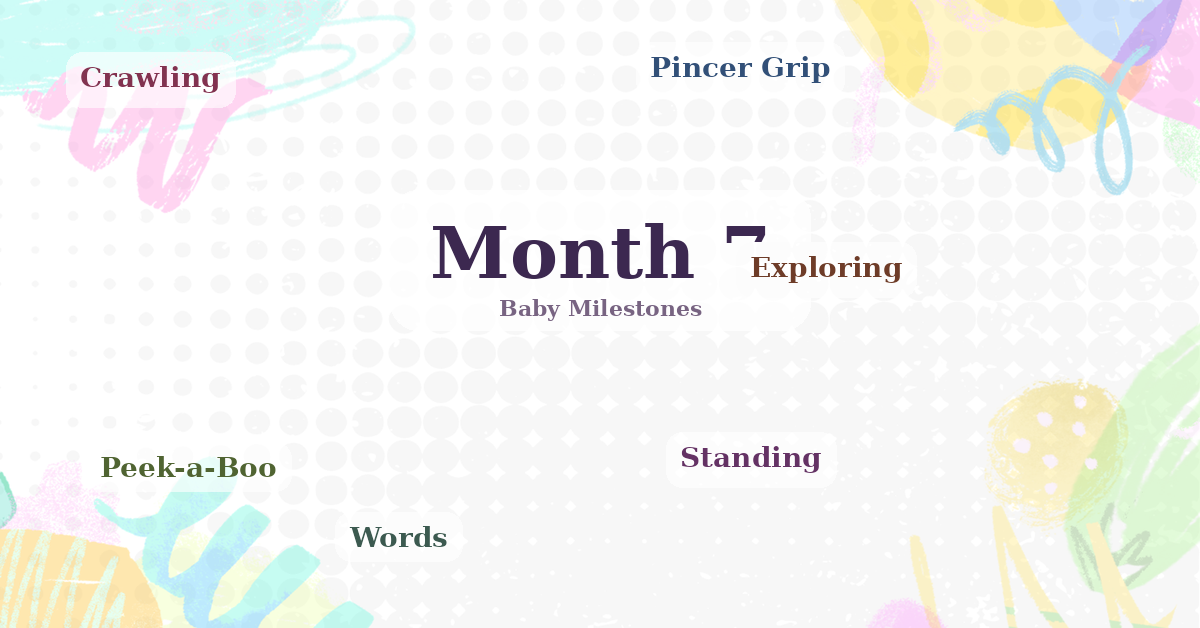 Your 7-Month-Old Baby: Milestones, Development & What to Expect