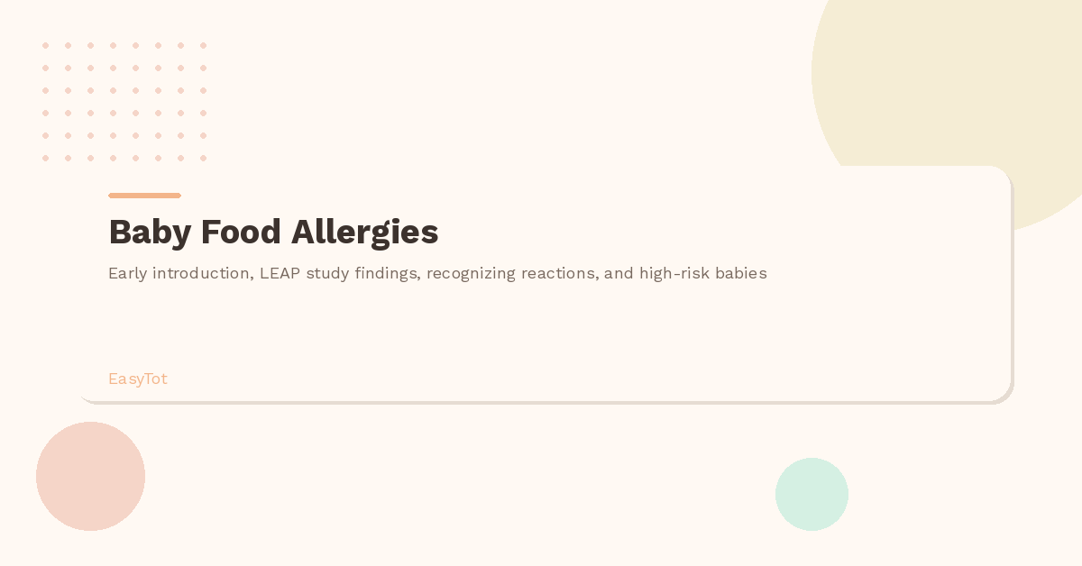 Baby Food Allergies: Introduction, Prevention and What to Watch For (2026)