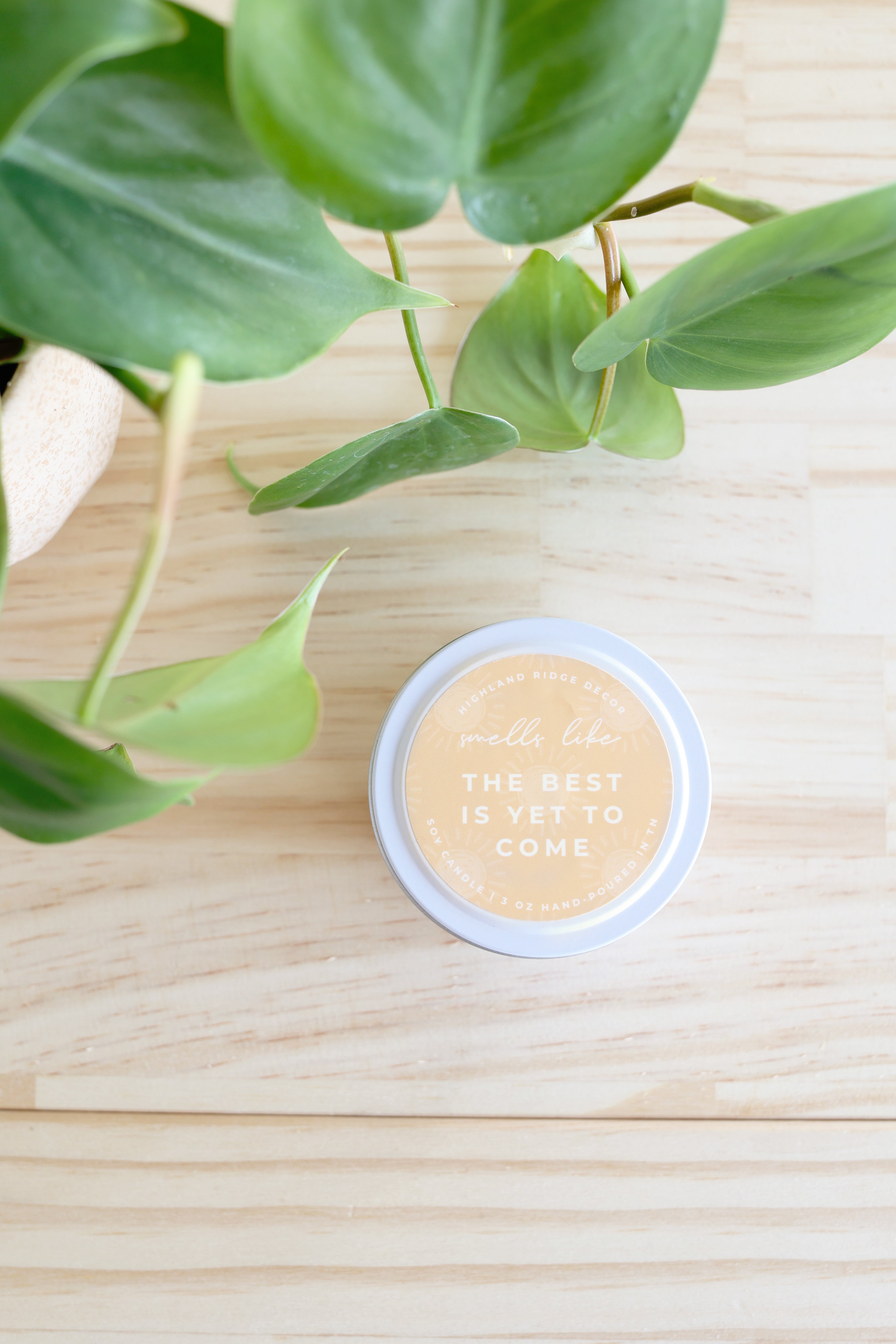 The Best Is Yet To Come Candle