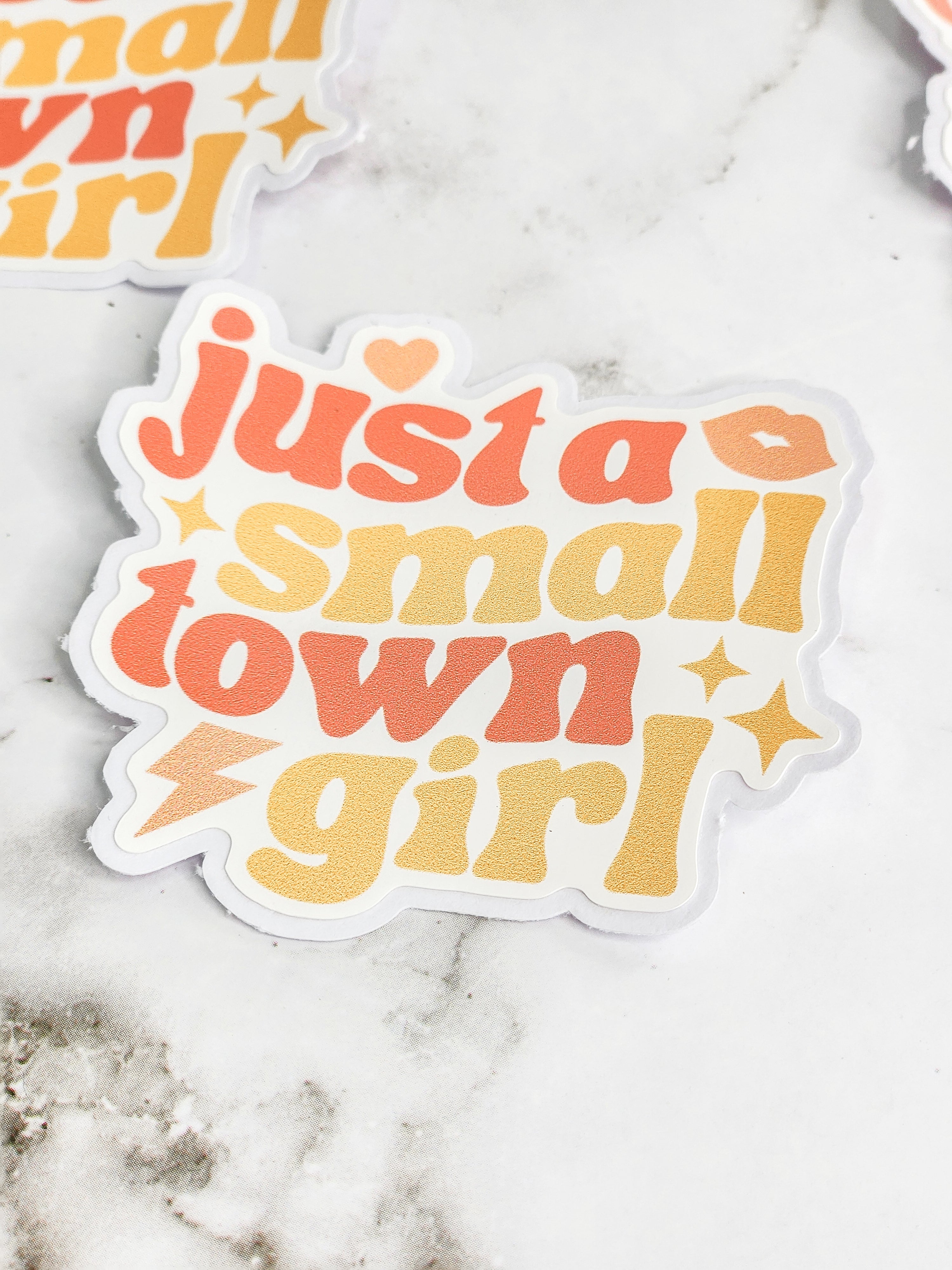 Just A Small Town Girl Sticker