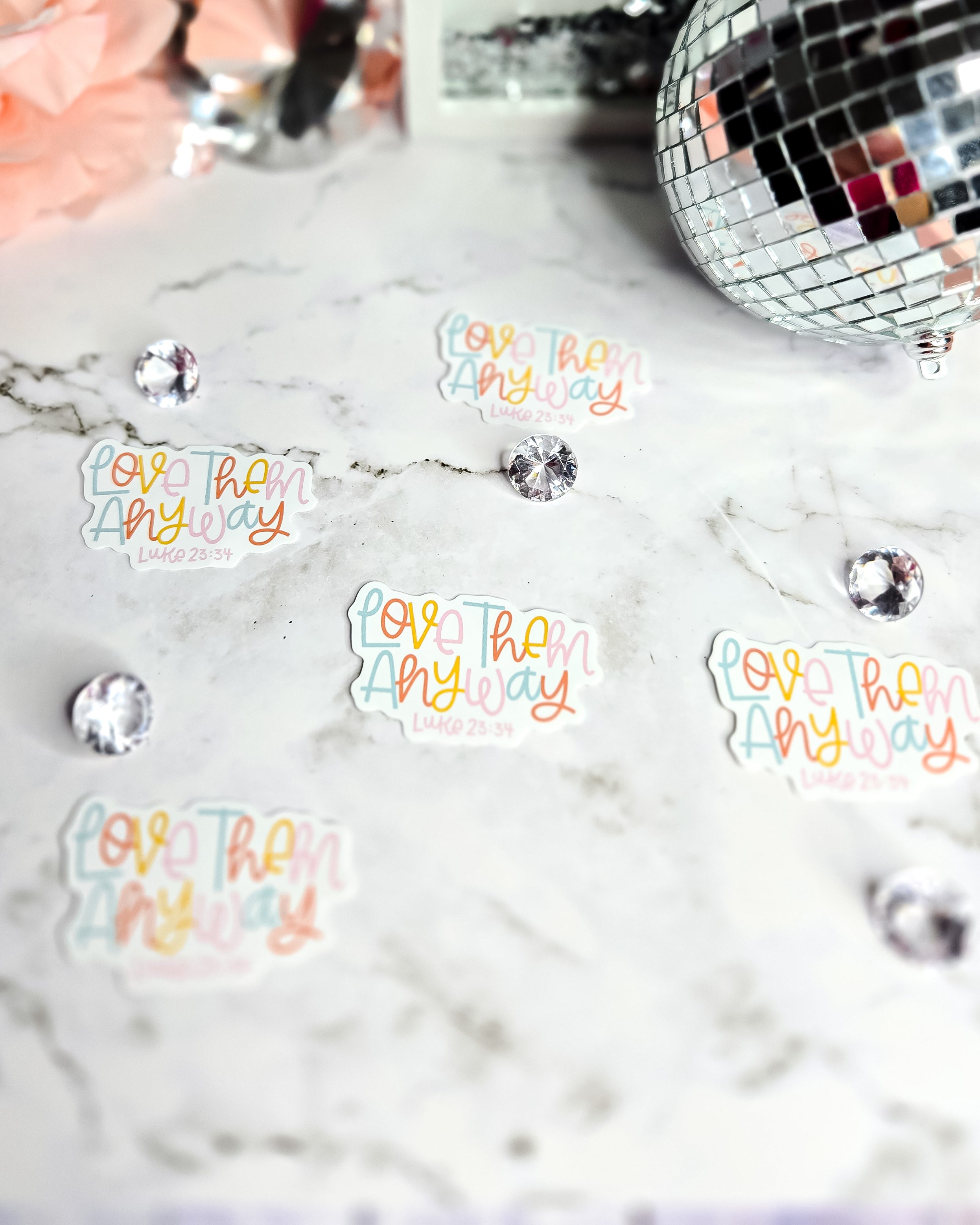 Love Them Anyway Sticker