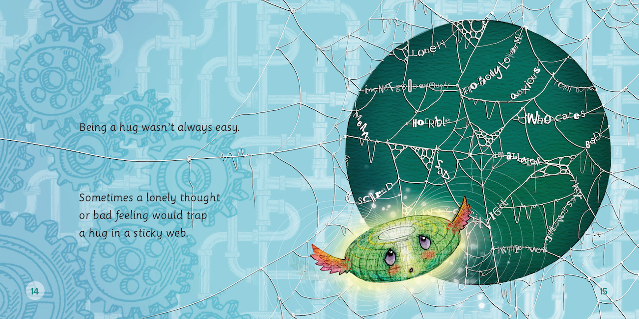 The Hug Who Got Stuck: Teaching Children How To Access Their Heart And Get Free From Sticky Thoughts