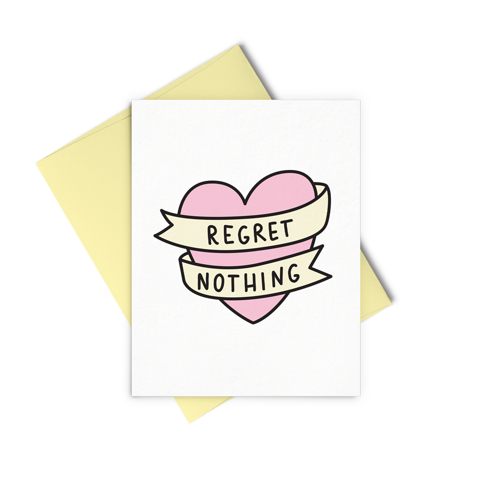 Regret Nothing