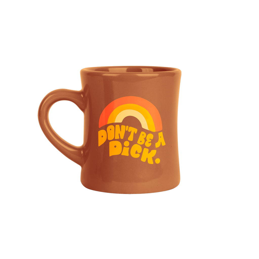 Don't Be A Dick Diner Mug