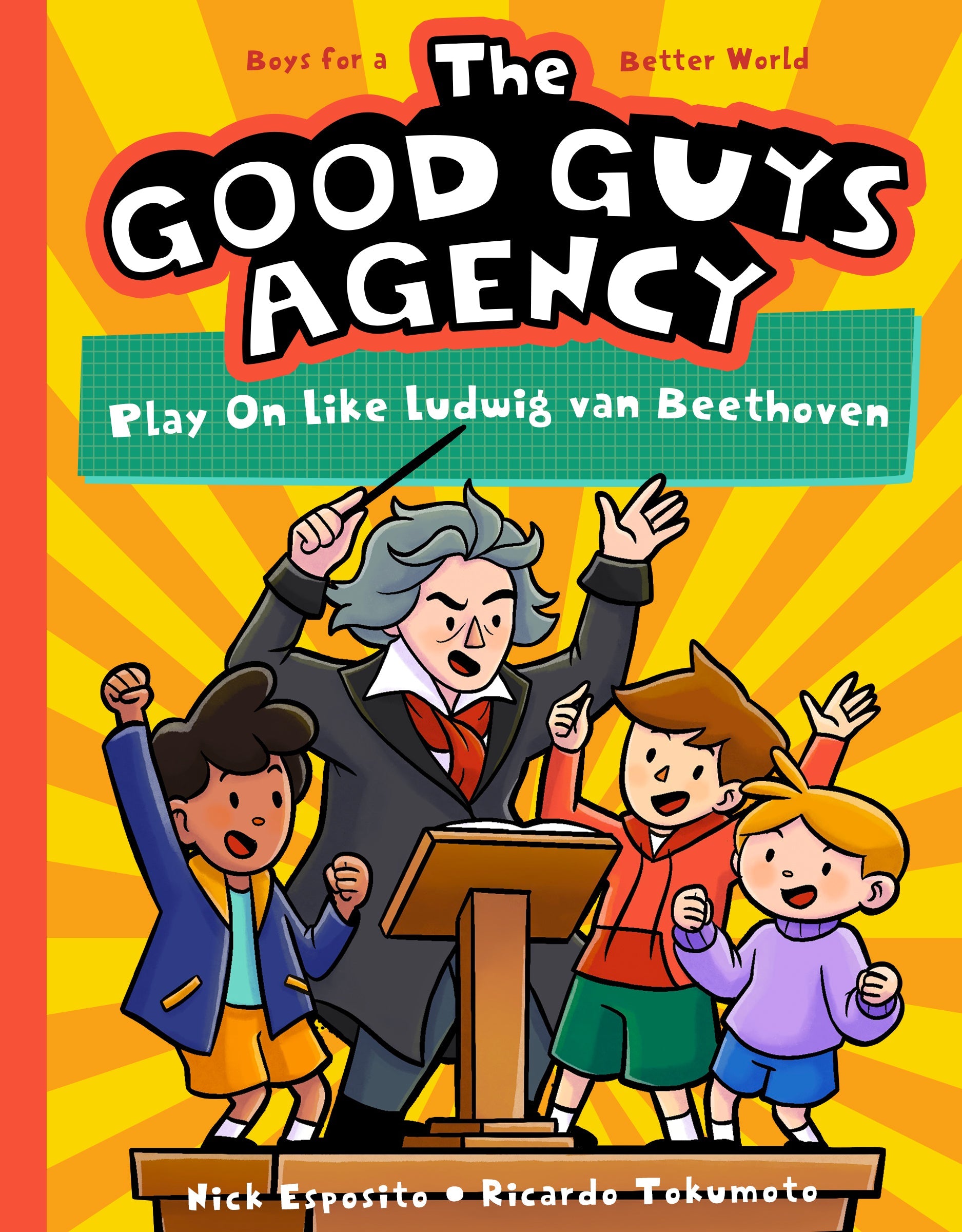 The Good Guys Agency #4: Play On Like Ludwig Van Beethoven