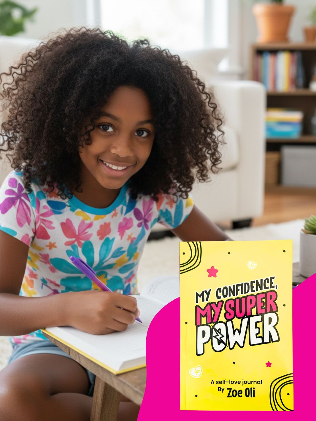 My Confidence, My Superpower: Self-love Journal By Zoe Oli