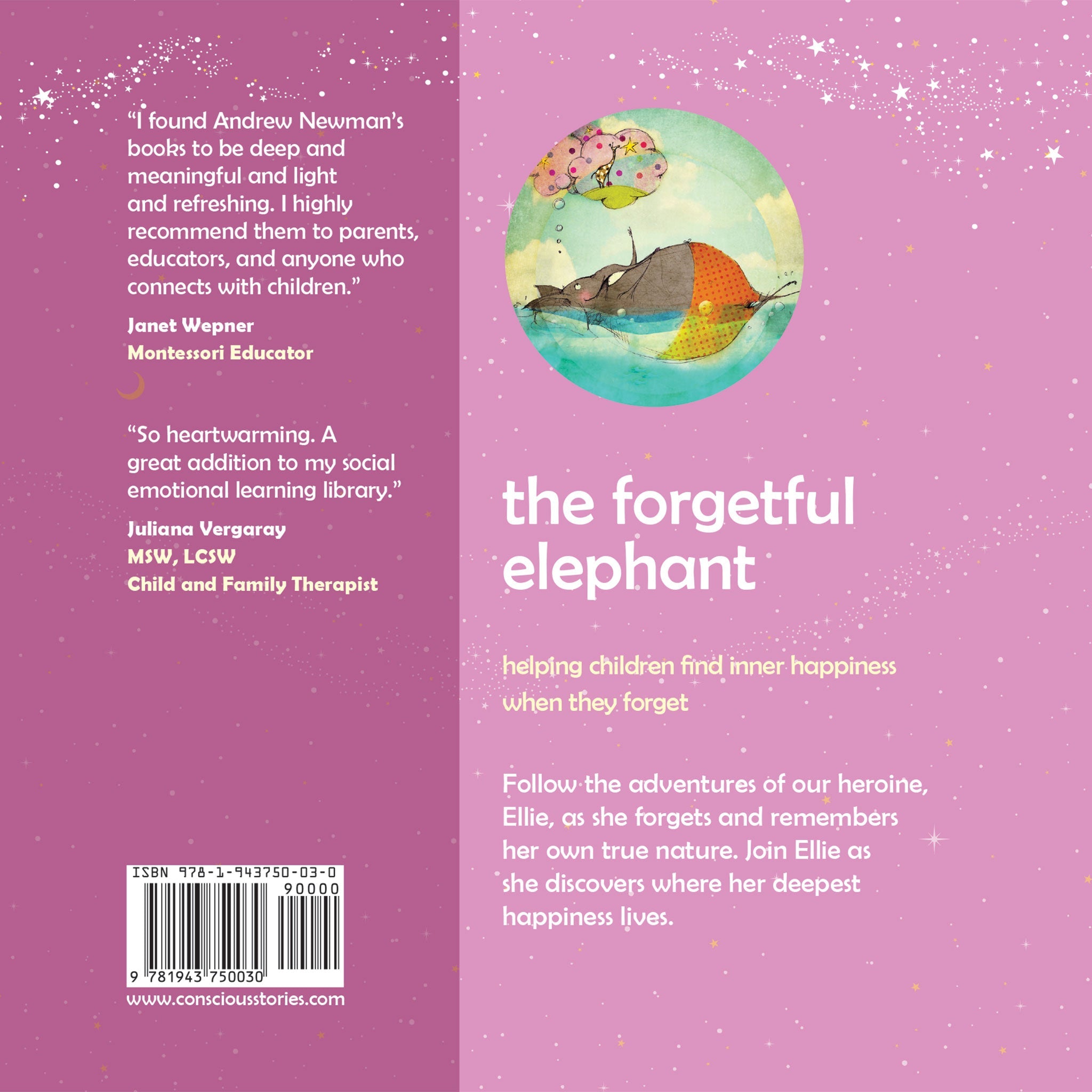 The Forgetful Elephant: Helping Children Return To Their True Selves When They Forget Who They Are