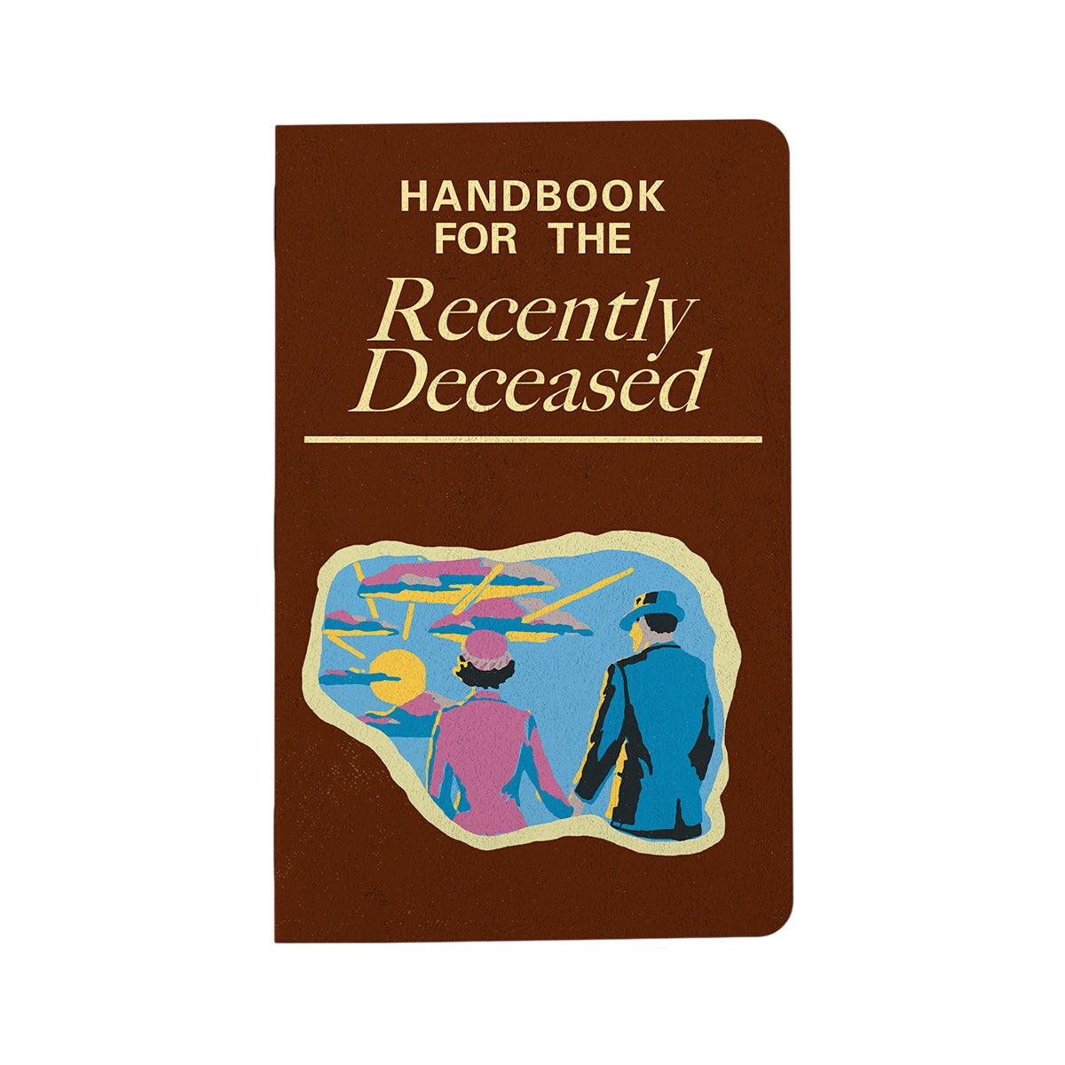 Handbook For The Recently Deceased