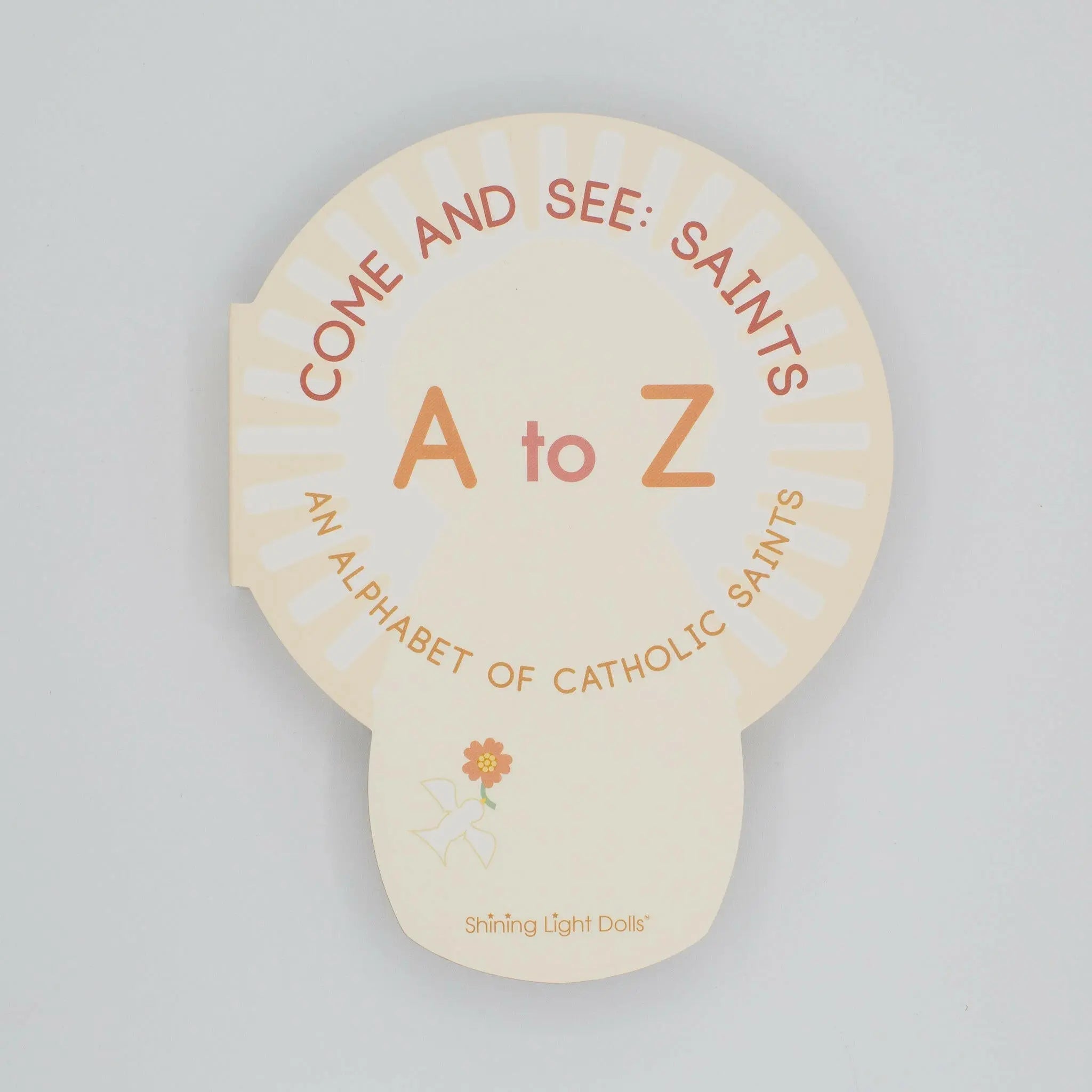 Come And See: Saints A To Z - An Alphabet Of Catholic Saints - Shaped Board Book