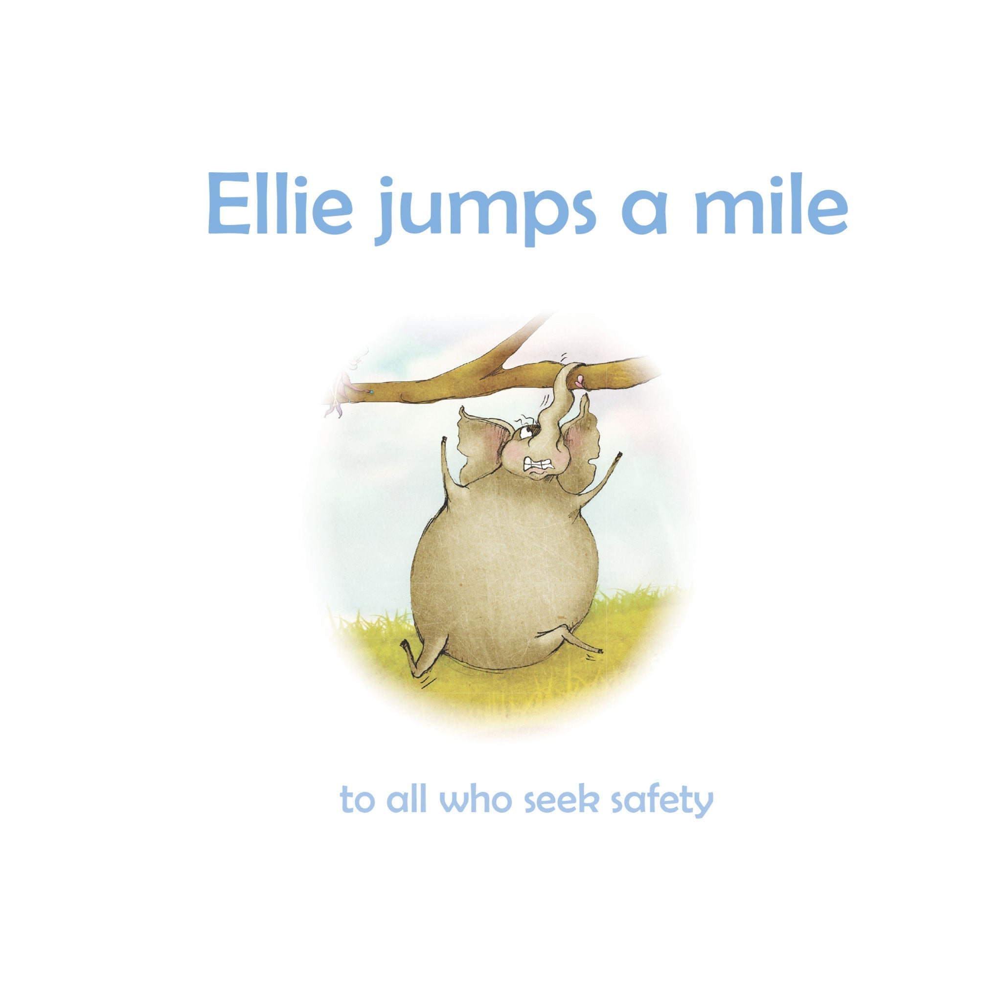 Ellie Jumps A Mile: Teaching Kids To Recognize Fear And Calm Themselves