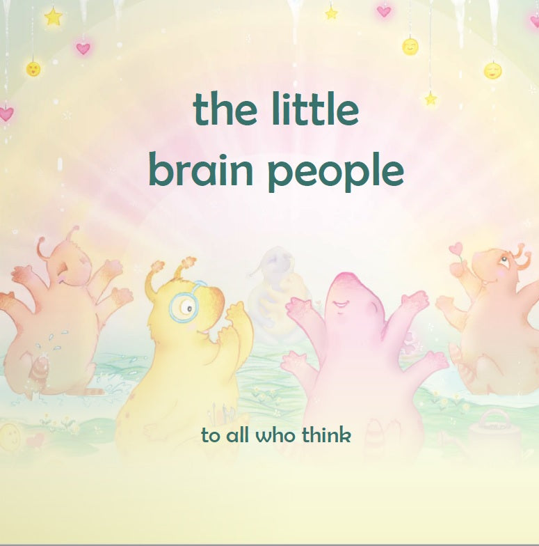 The Little Brain People. Giving Kids Language And Tools To Help With Yucky Brain Moments