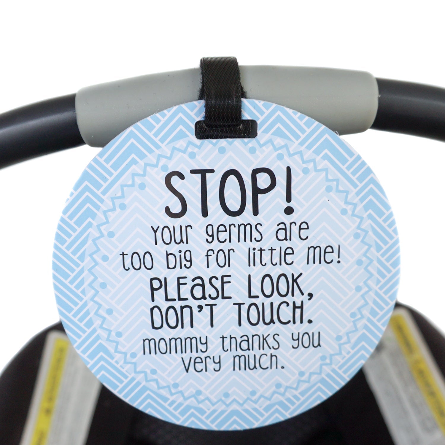Blue Stop No Touching Newborn Baby Car Seat Tag