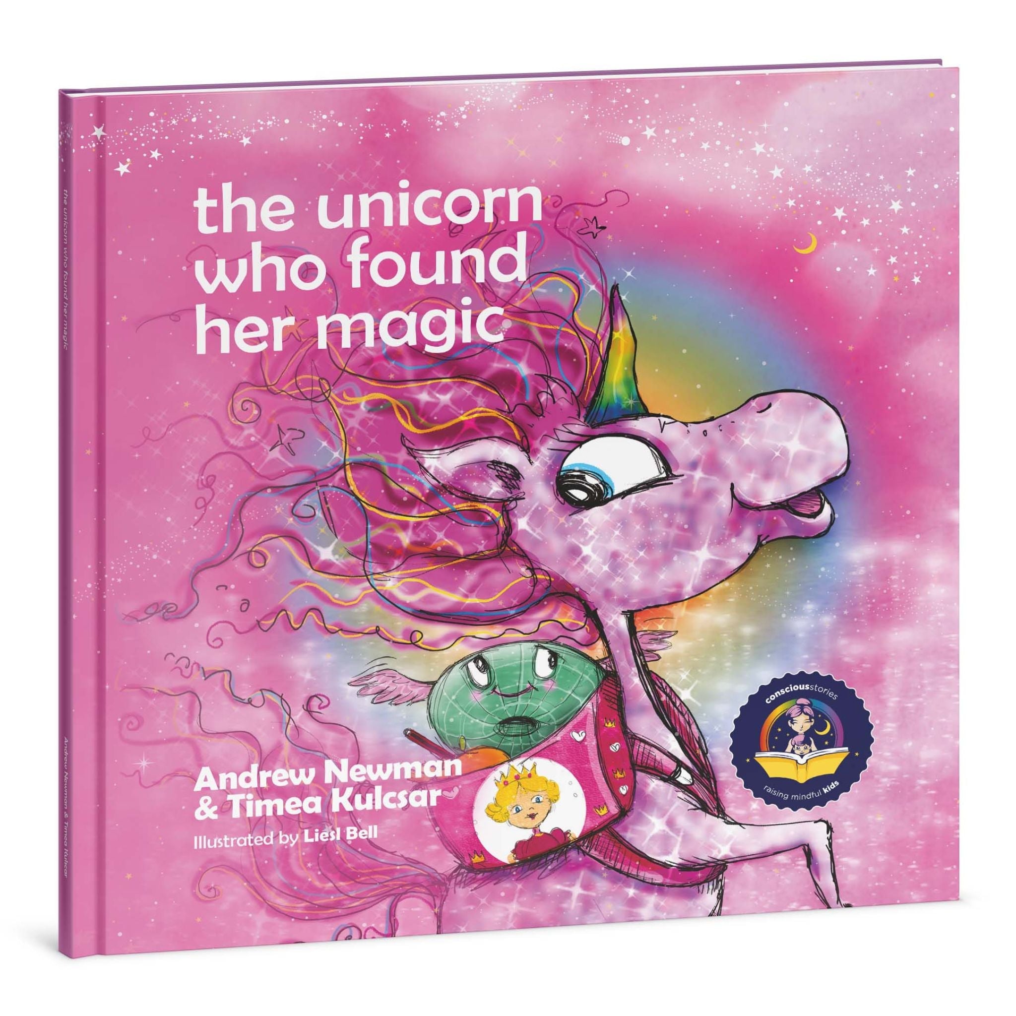 The Unicorn Who Found Her Magic. Helping Children Connect To The Magic Of Being Themselves.