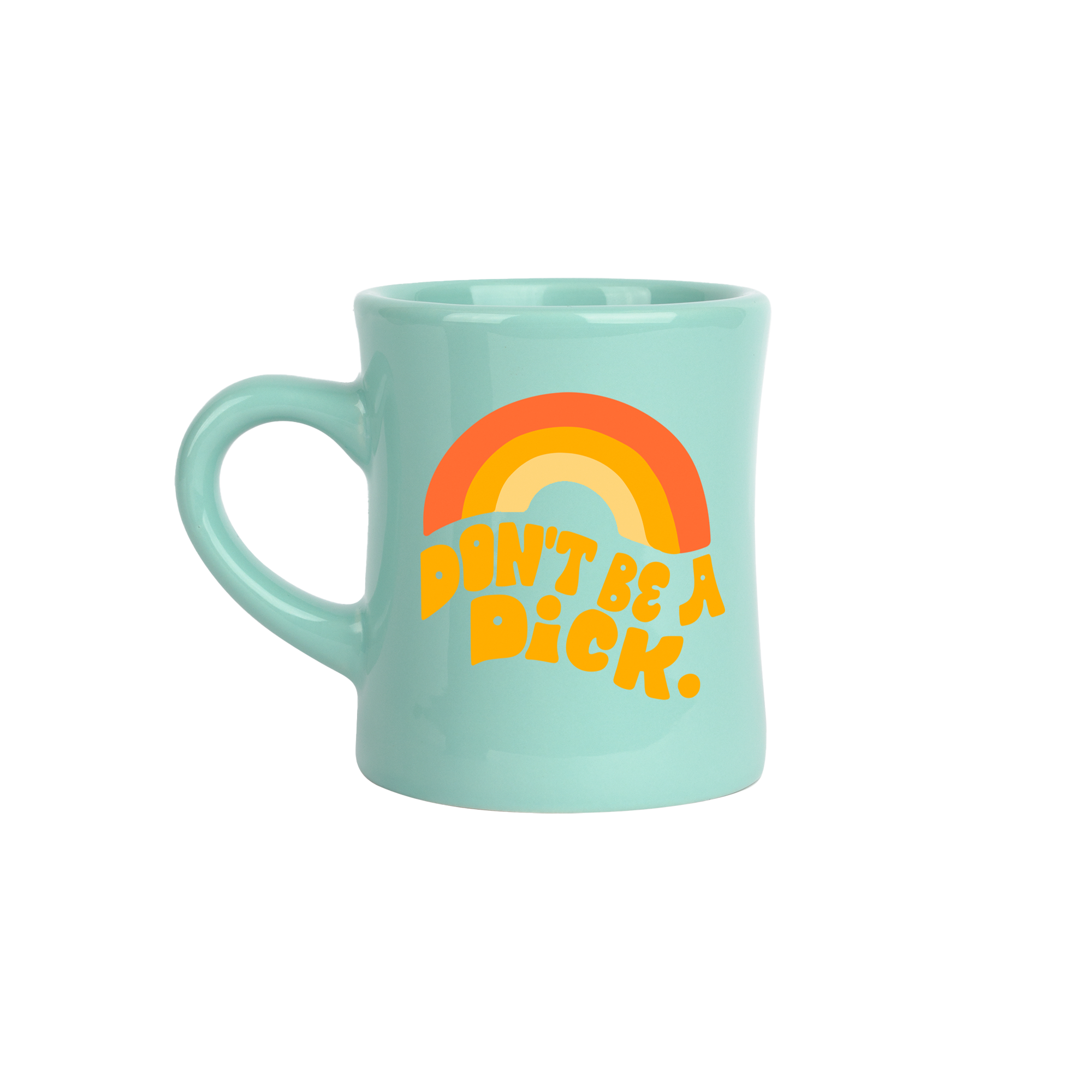Don't Be A Dick Mint Diner Mug