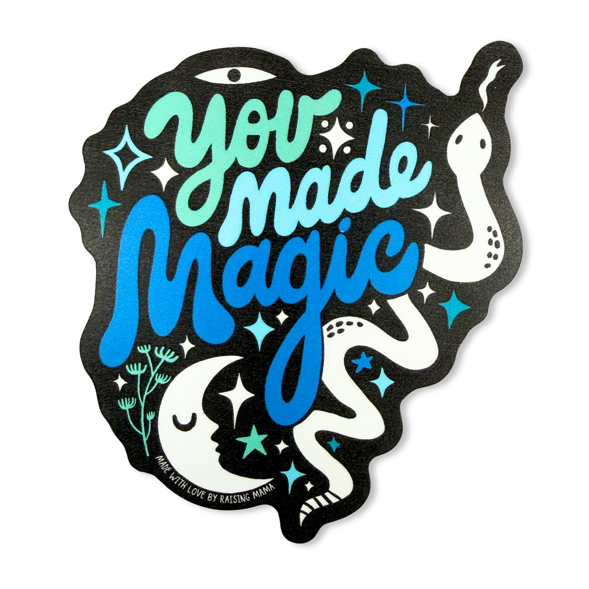The "you Made Magic" (blue) Sticker