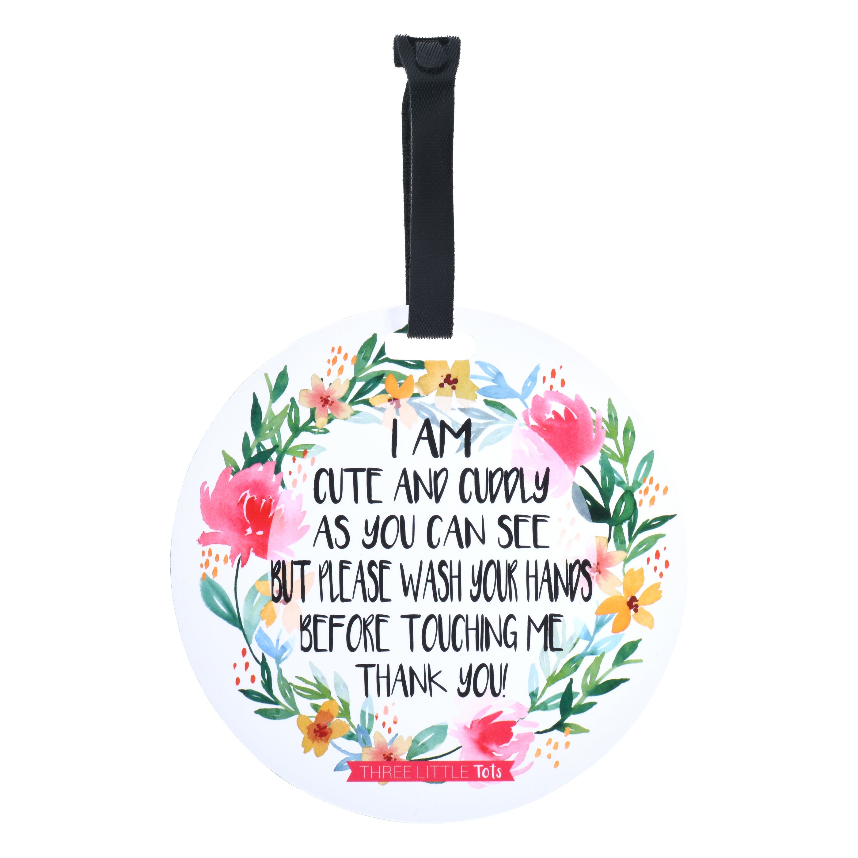 I Am Cute No Touching Newborn Baby Sign