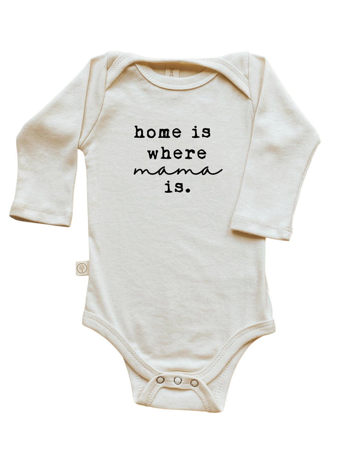 Home Is Where Mama Is Organic Baby Bodysuit Long Sleeve