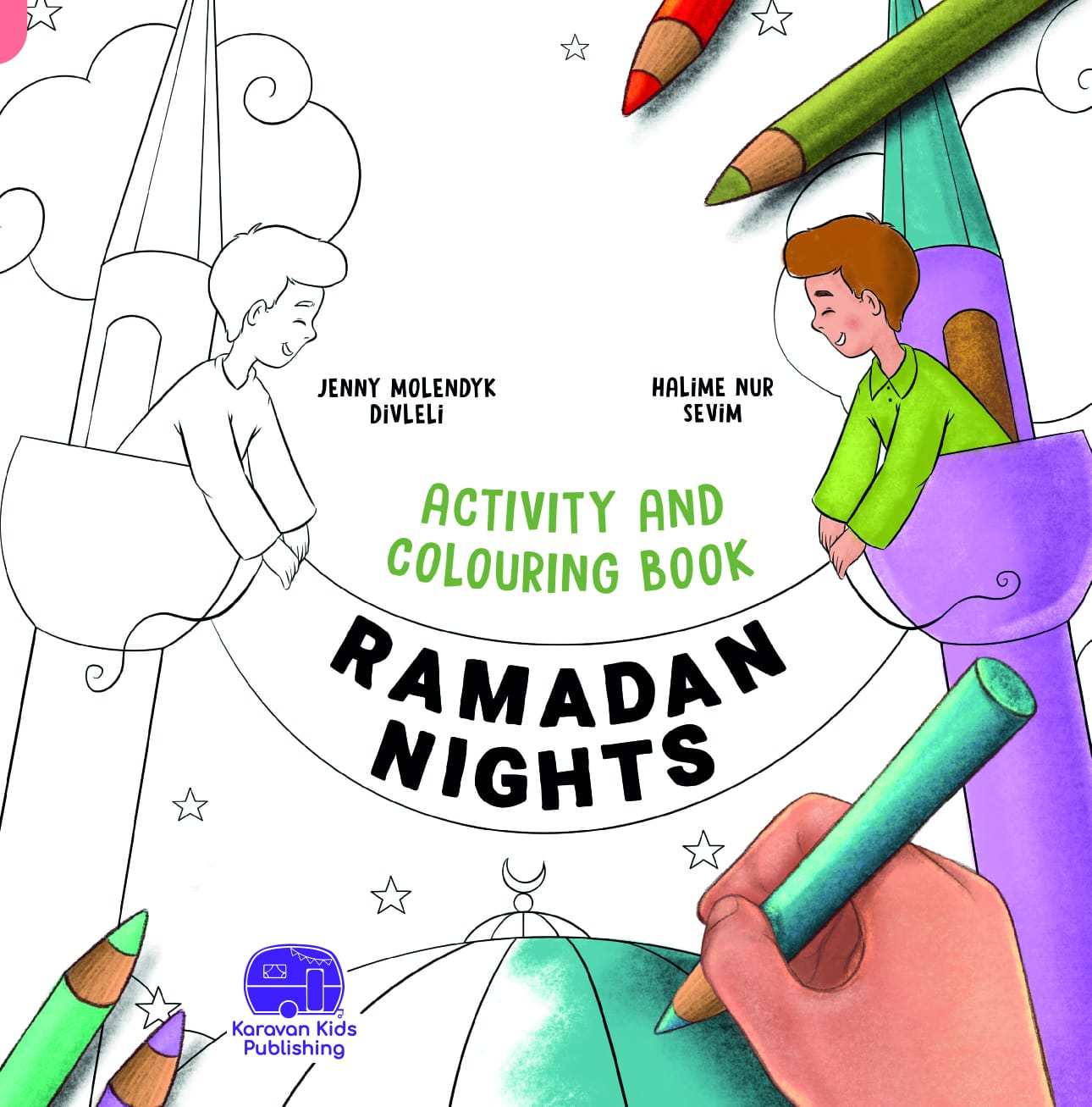 Ramadan Nights - Islamic Children's Activity And Colouring Book