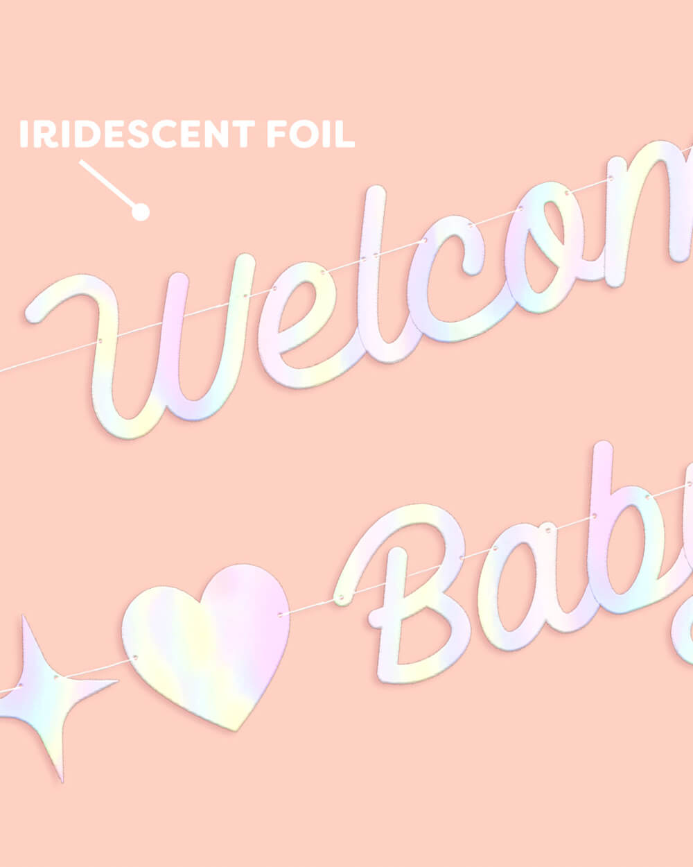Welcome Baby Banner - Iridescent Foil Banner