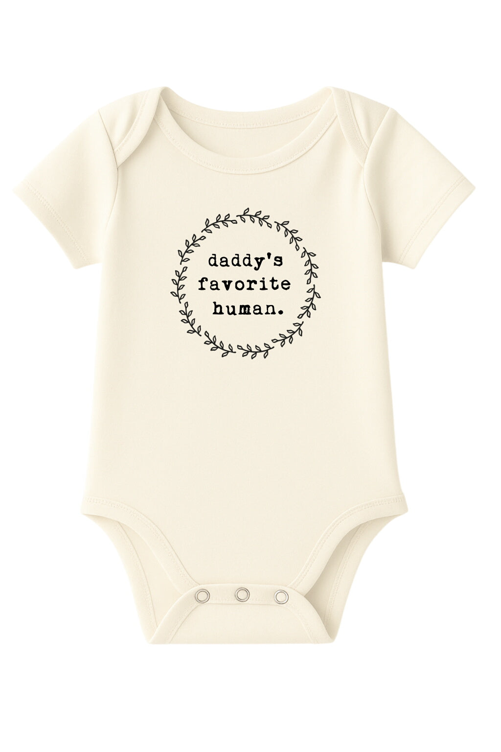 Daddy's Favorite Human Organic Cotton Baby Bodysuit Short Sleeve