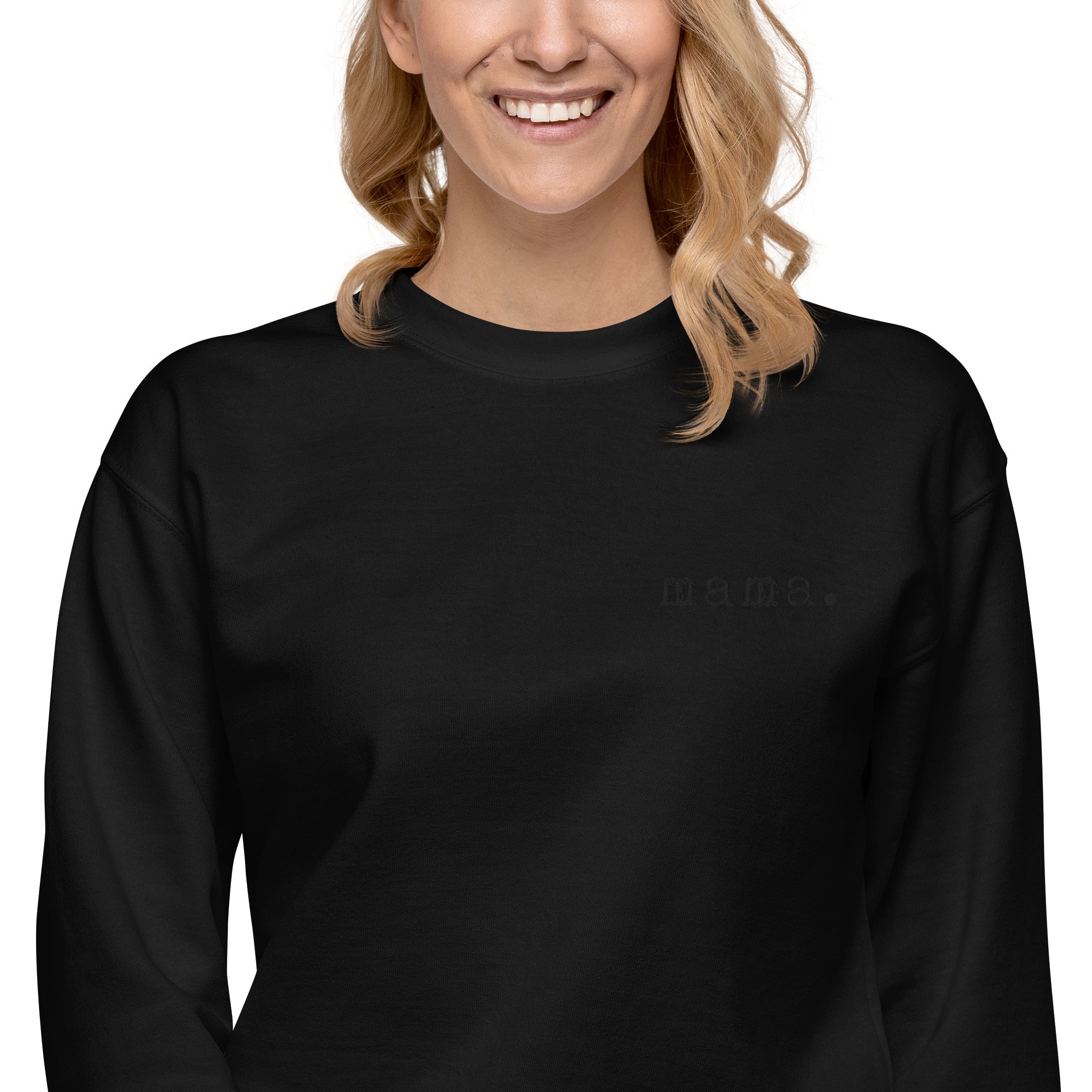 Mama. Embroidered | Premium Adult Sweatshirt