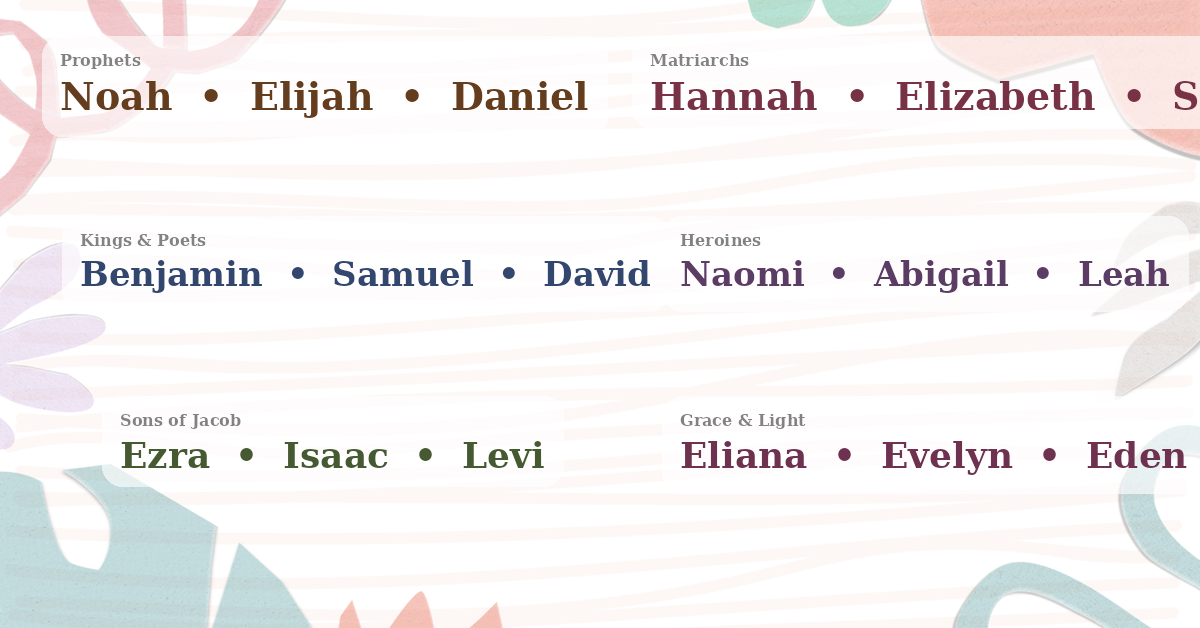 Biblical Baby Names: Timeless Names With Meaning (2026)