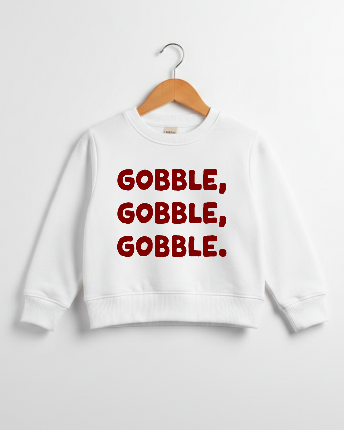 Gobble, Gobble, Gobble! Tee & Sweatshirt