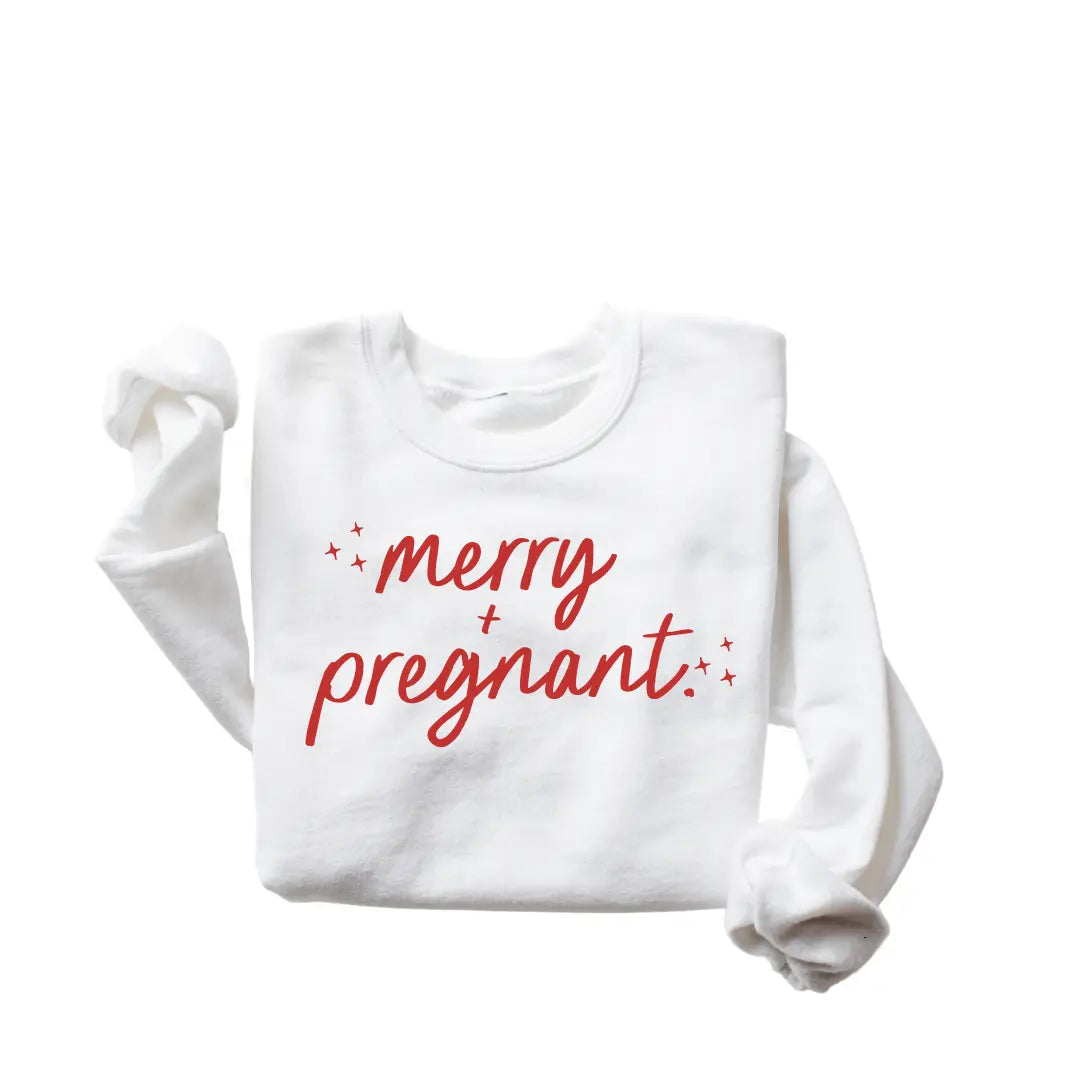 Merry + Pregnant Sweatshirt