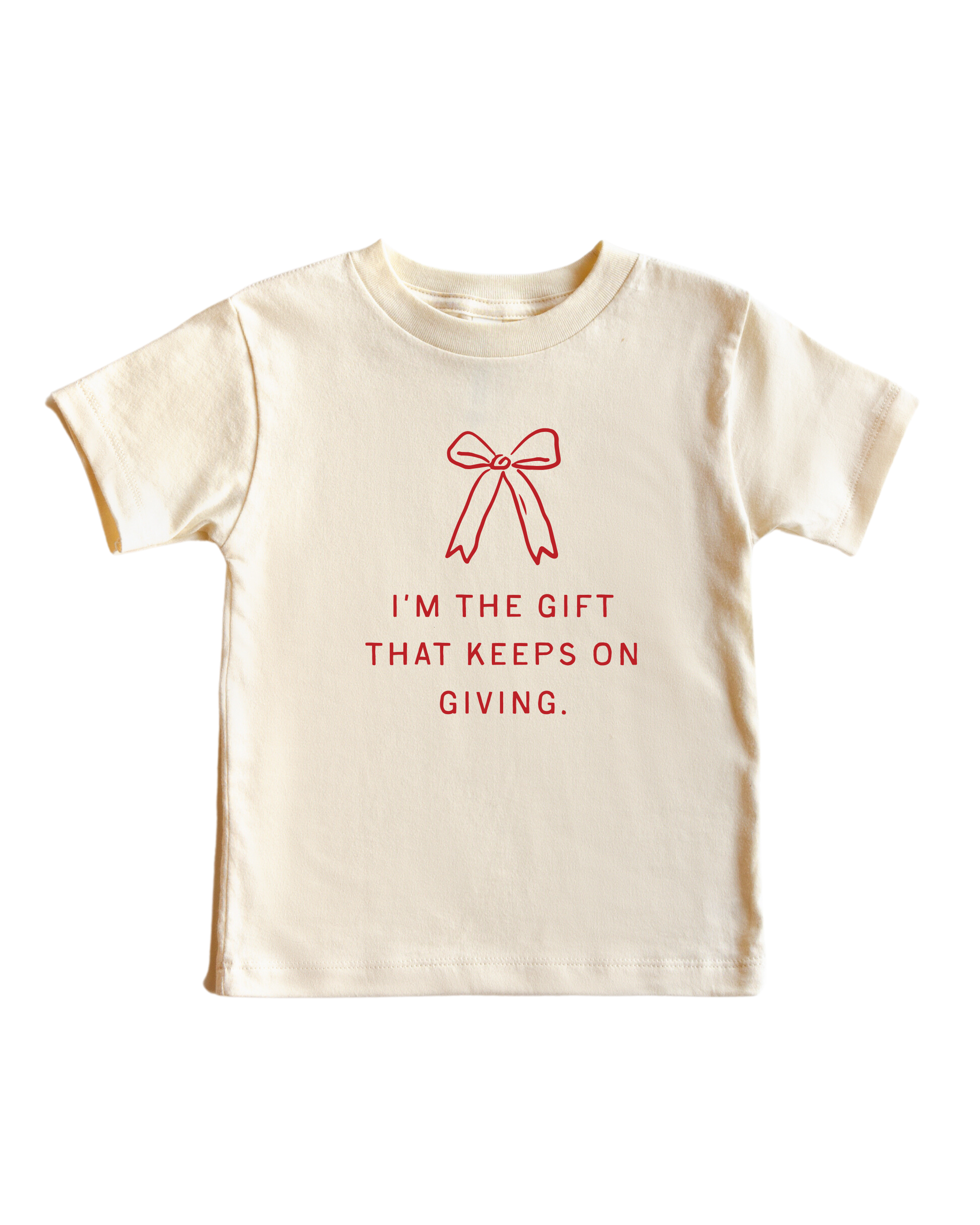I'm The Gift That Keeps On Giving Kids Tee