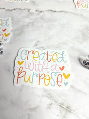 Created With A Purpose Sticker