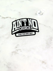 Ain't No Church Like The One