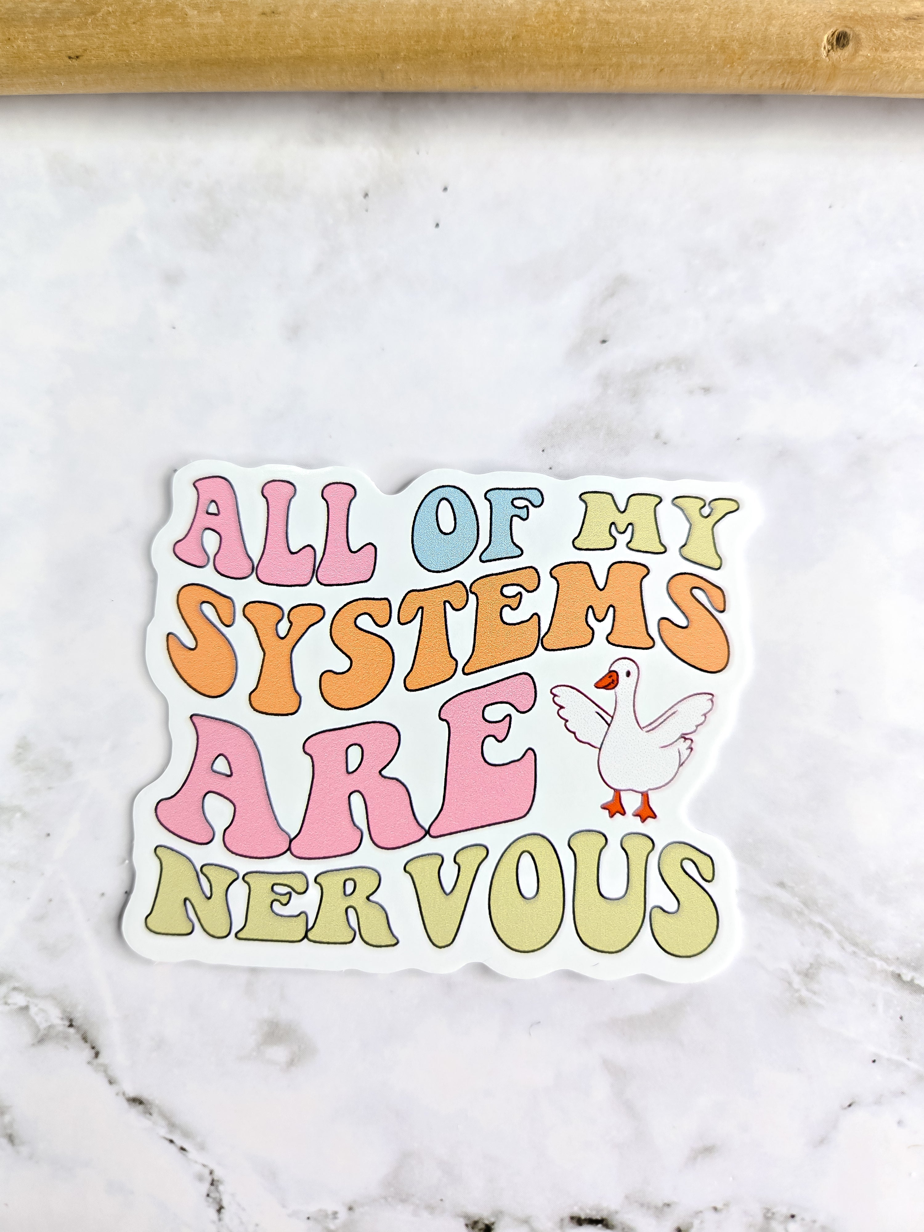 All Of My Systems Are Nervous Sticker