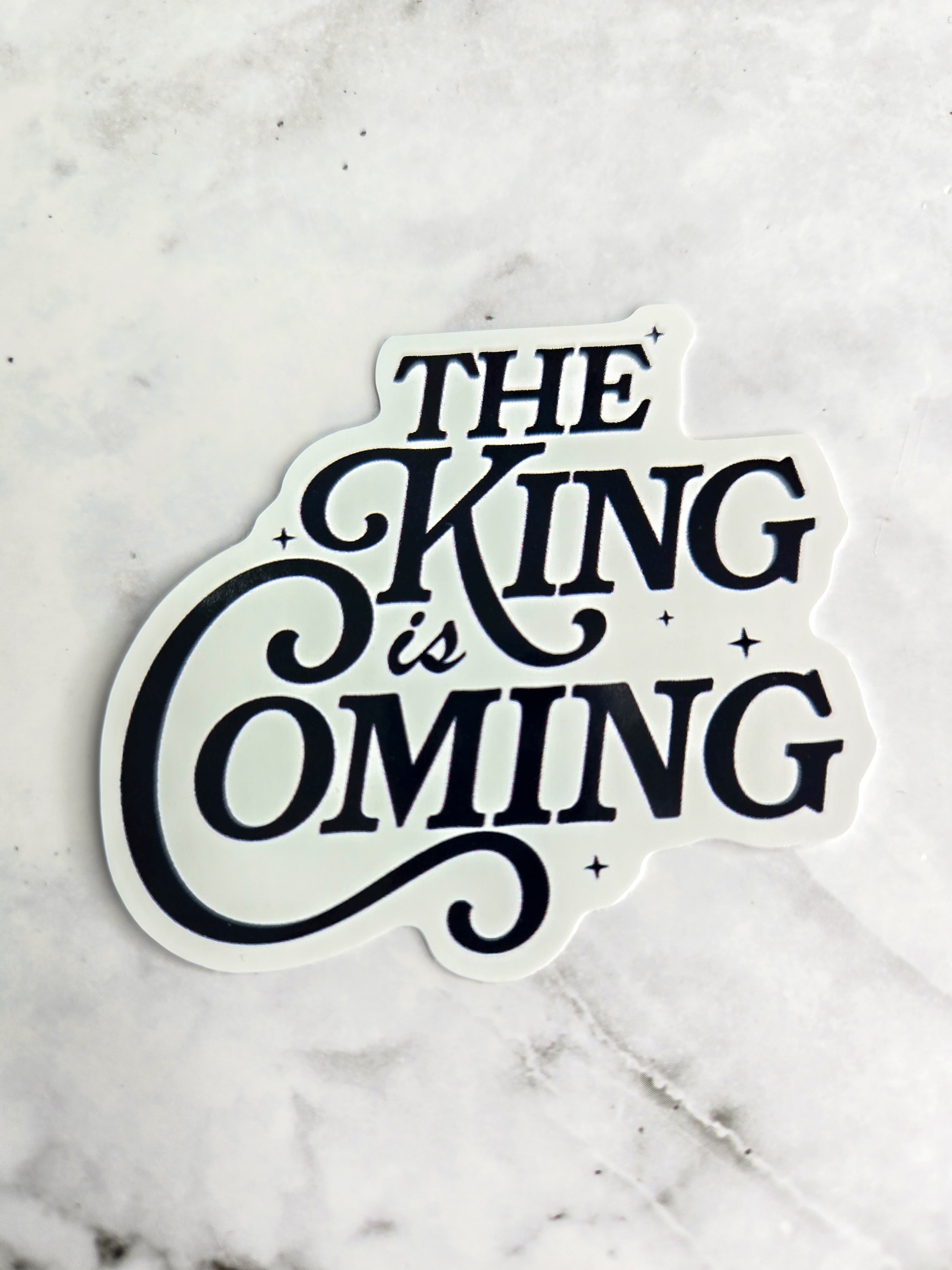 The King Is Coming Sticker