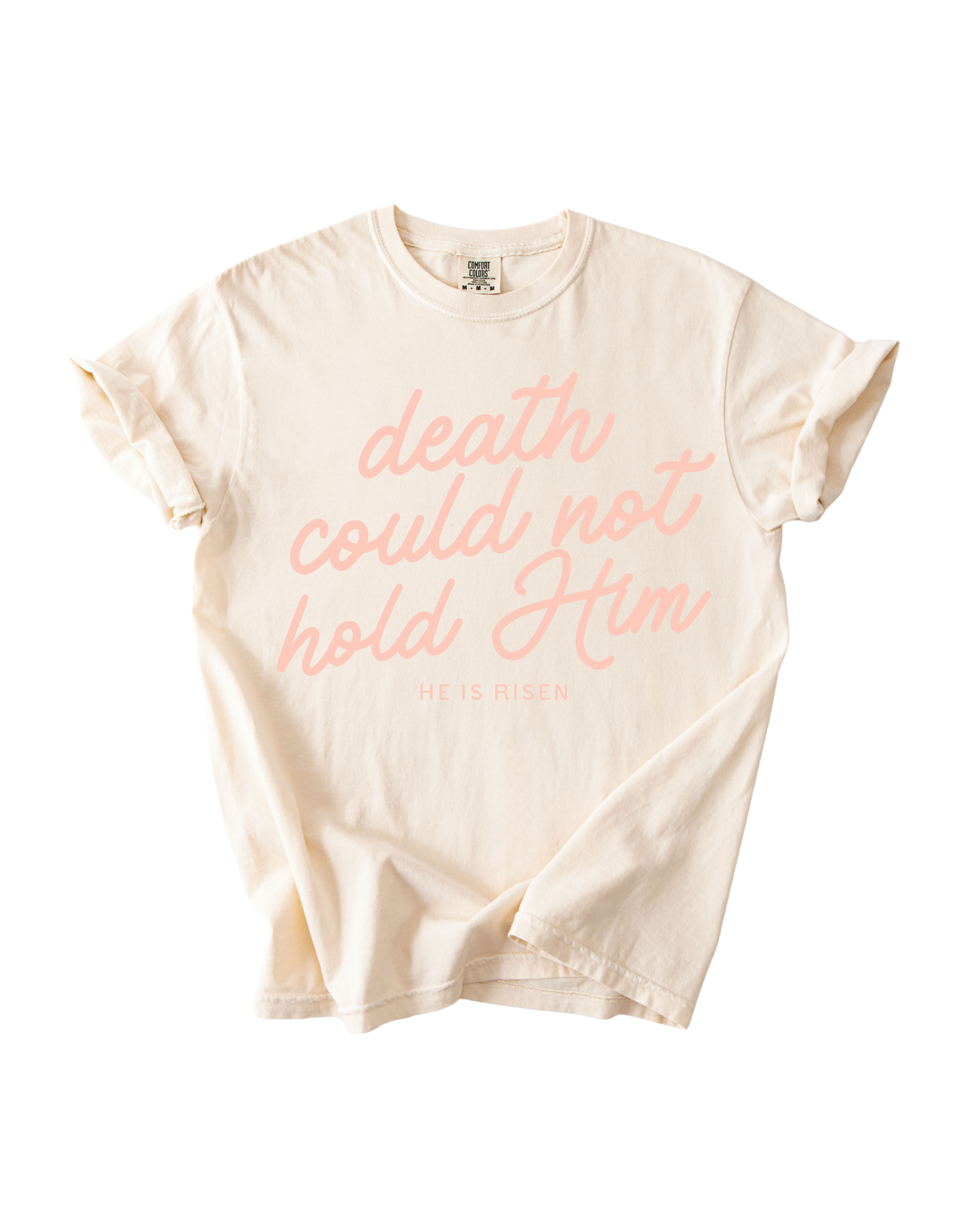 Death Could Not Hold Him Easter Tee