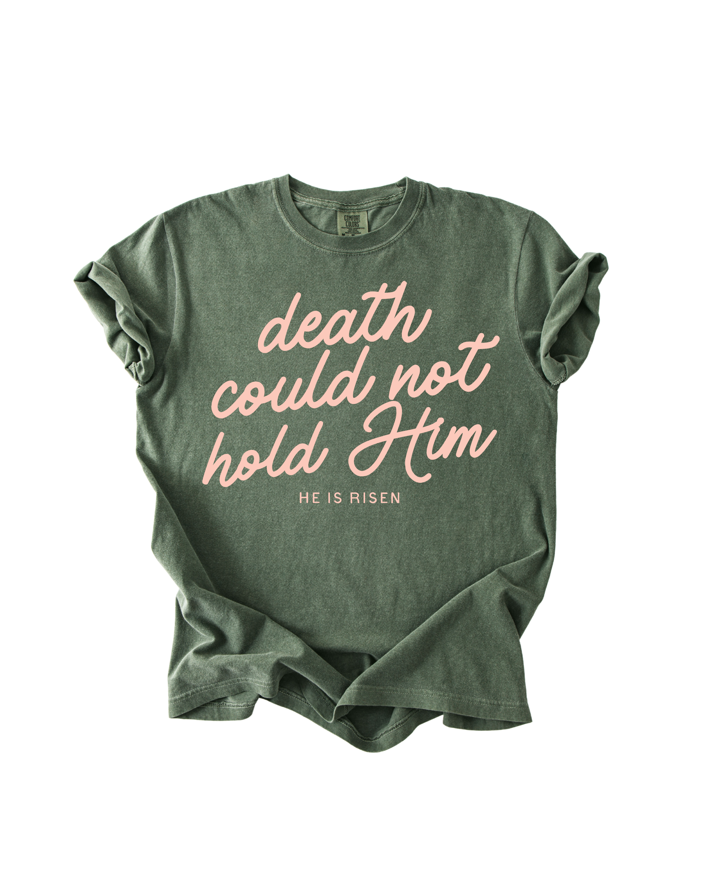 Death Could Not Hold Him Easter Tee