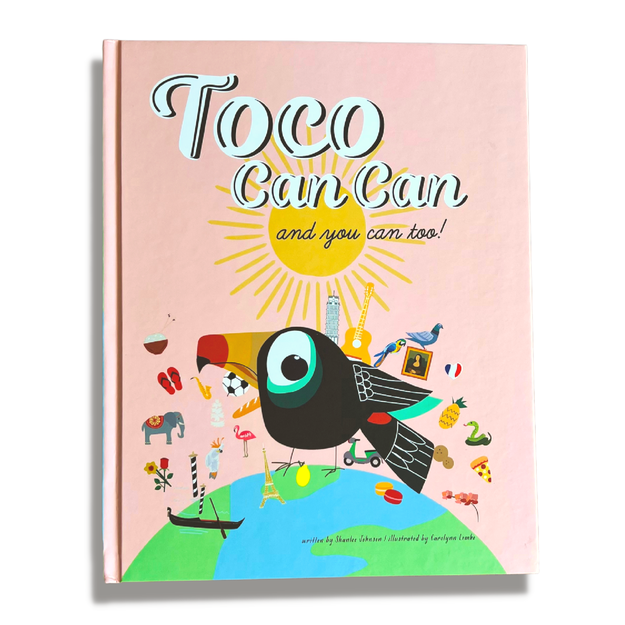 Toco Can Can: And You Can Too!