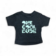 One Cool Dude • Infant/toddler Tee