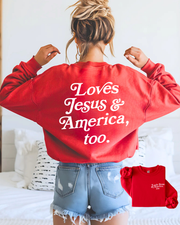 Loves Jesus + America, Too Sweatshirt Pullover - New!