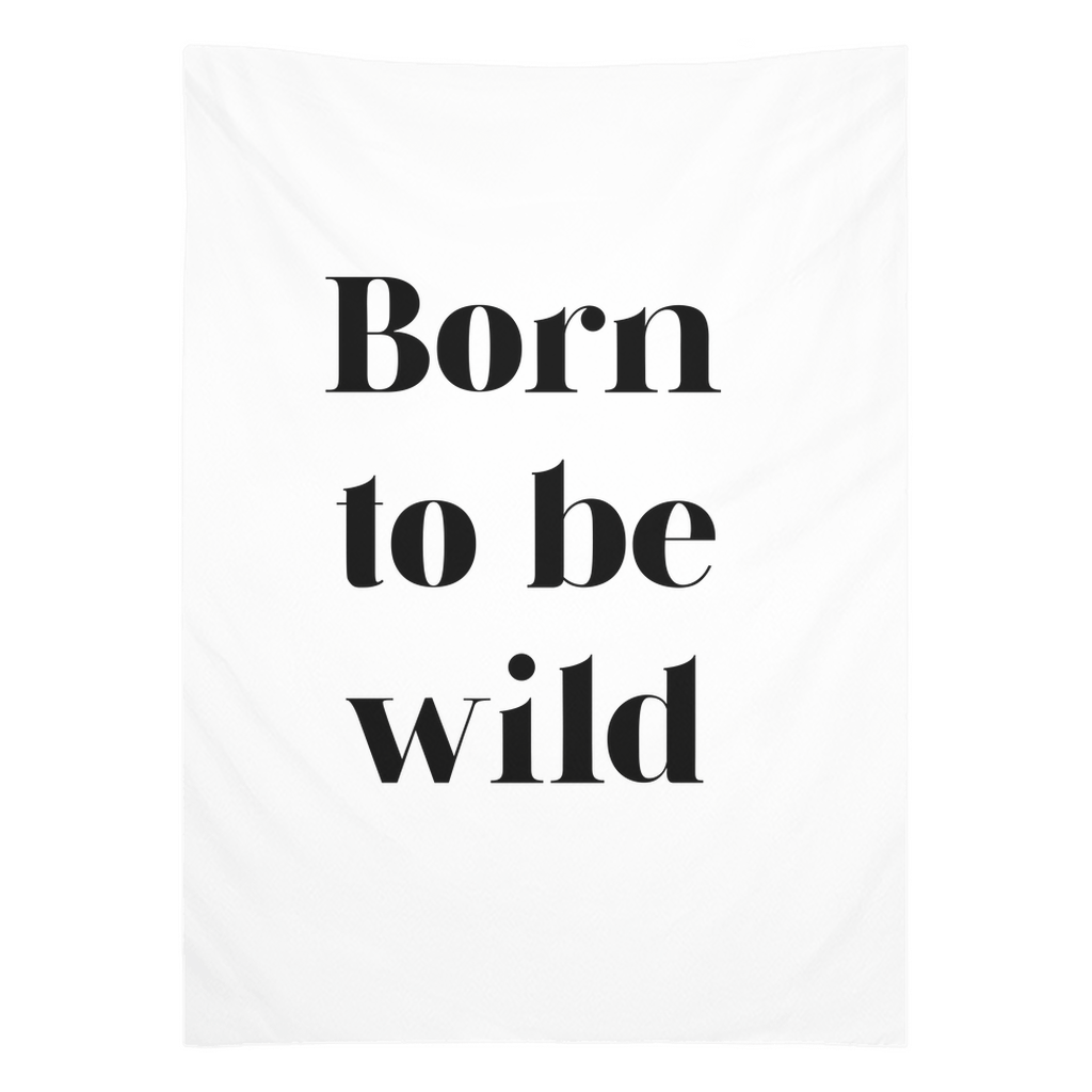 Born To Be Wild Tapestry, Wall Decor, Banner