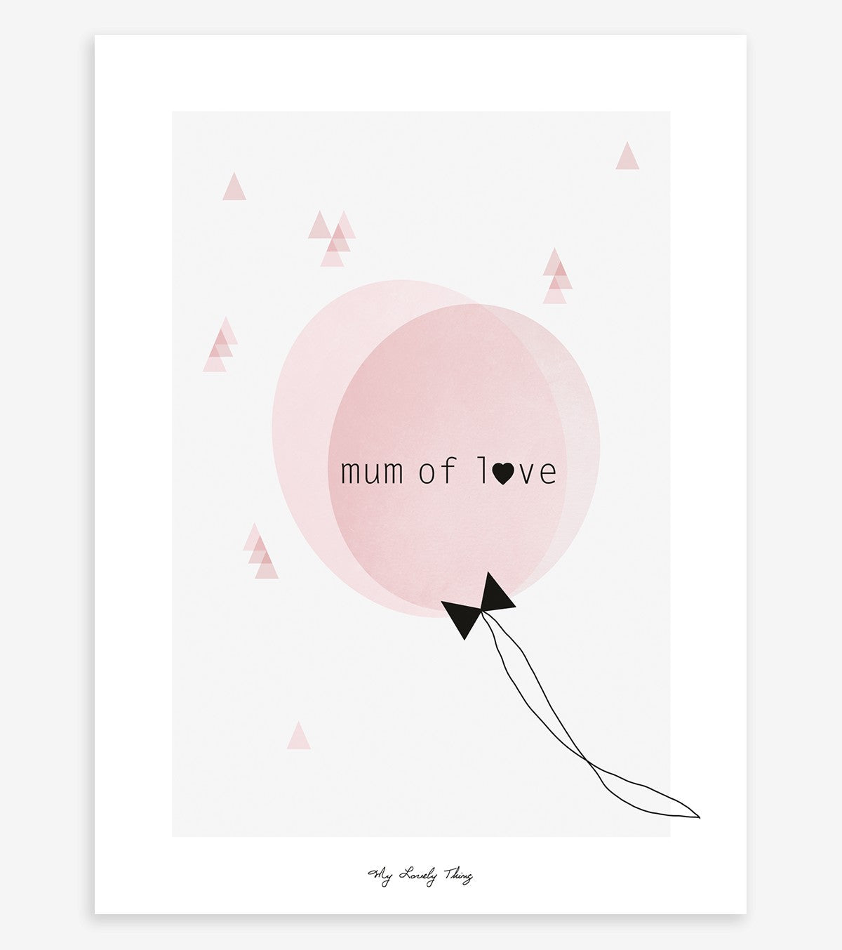 MUM OF LOVE - Children's poster - Mum of love