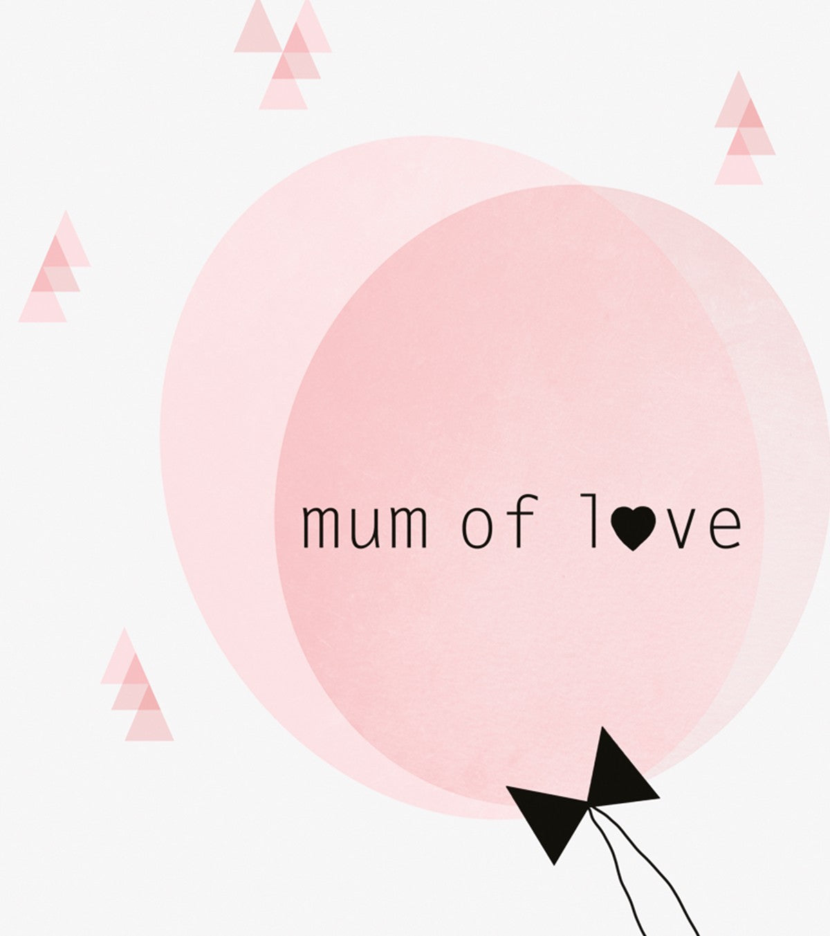 Mum Of Love - Children's Poster - Mum Of Love