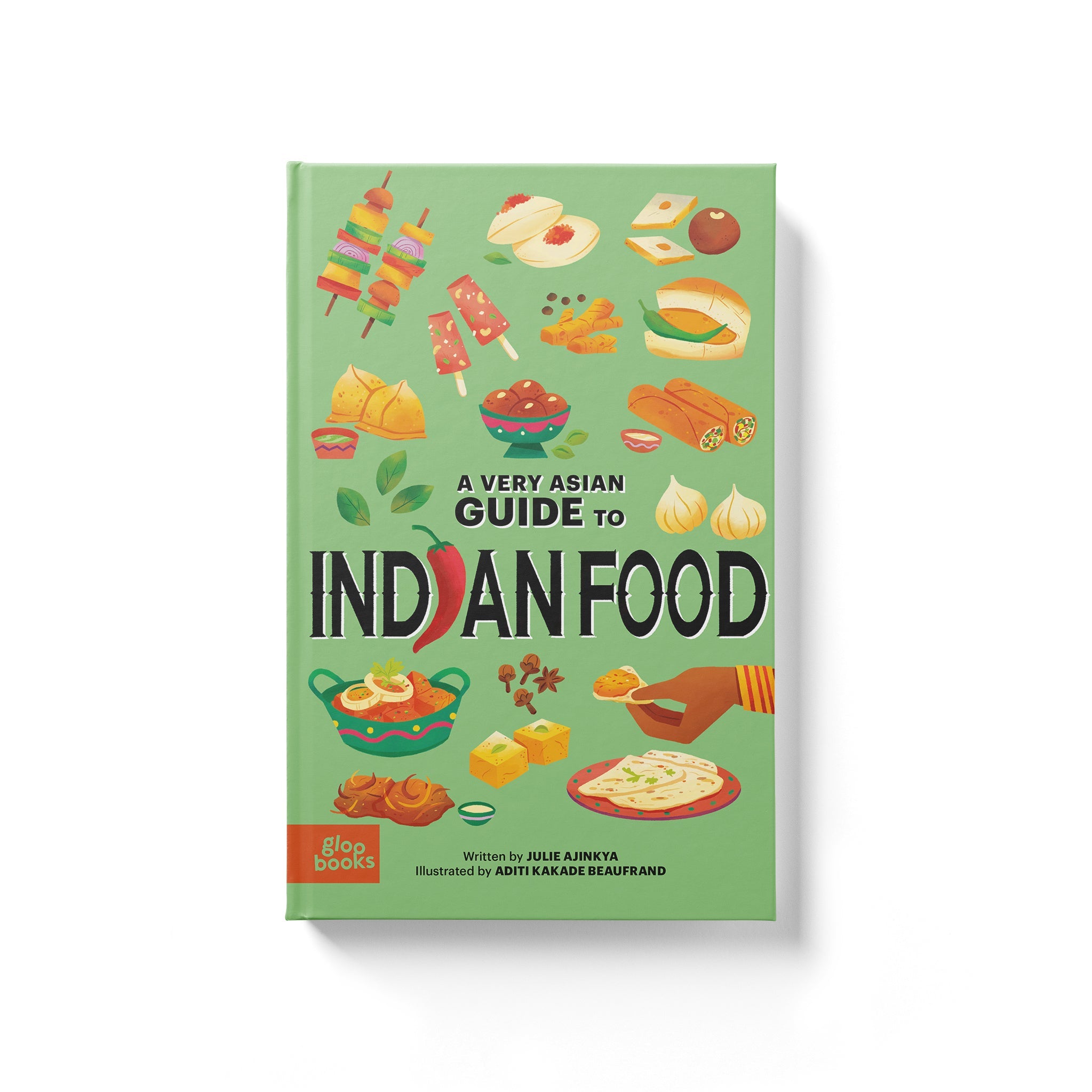 A Very Asian Guide to Indian Food by Gloo Books