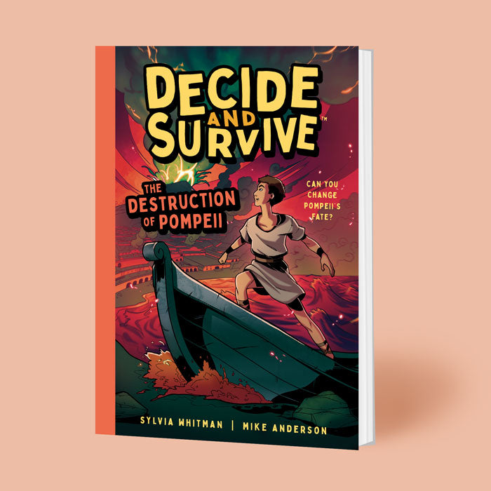 Decide & Survive: The Destruction Of Pompeii
