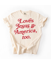 Loves Jesus + America, Too Tee - New!