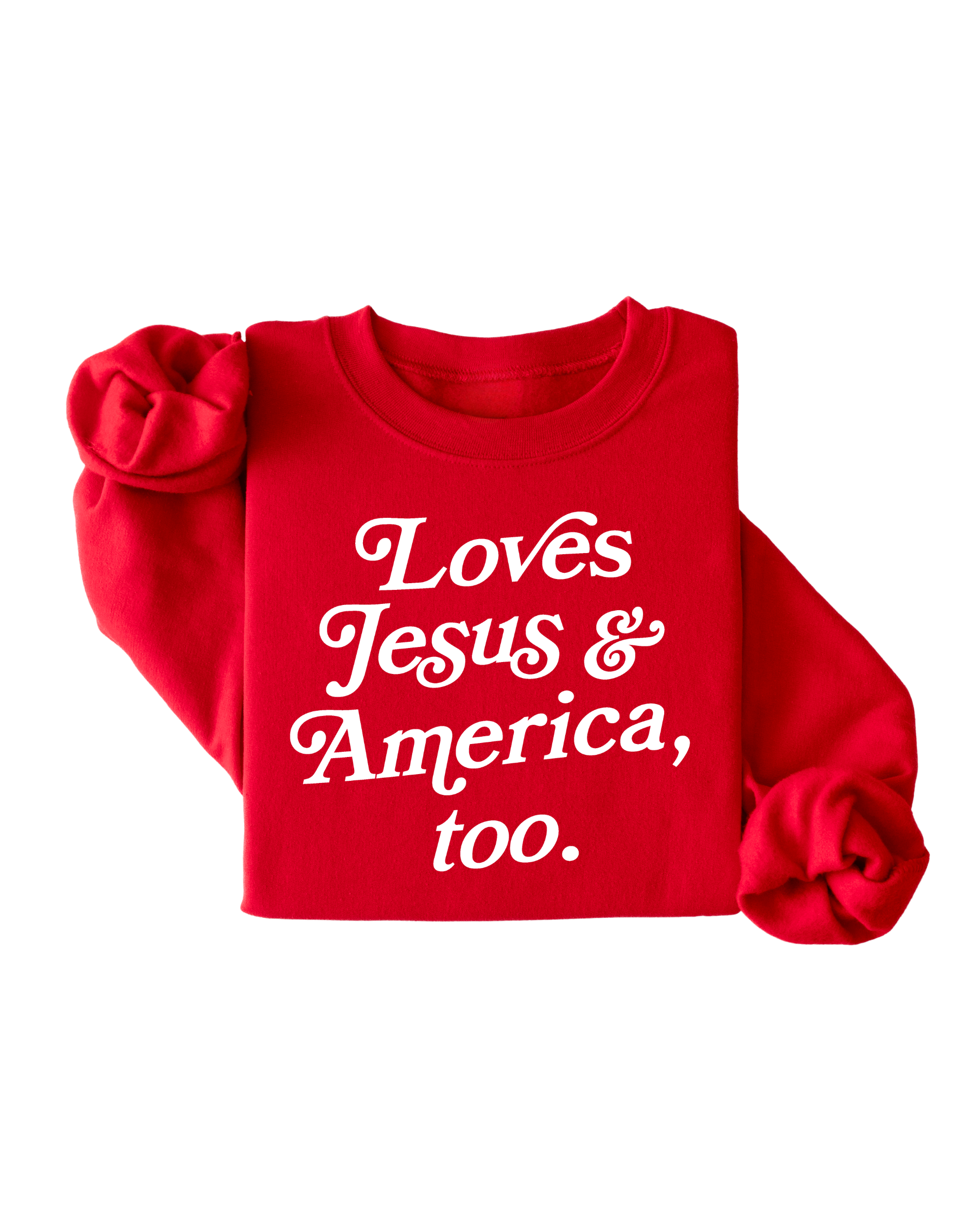 Loves Jesus + America, Too Sweatshirt Pullover - New!