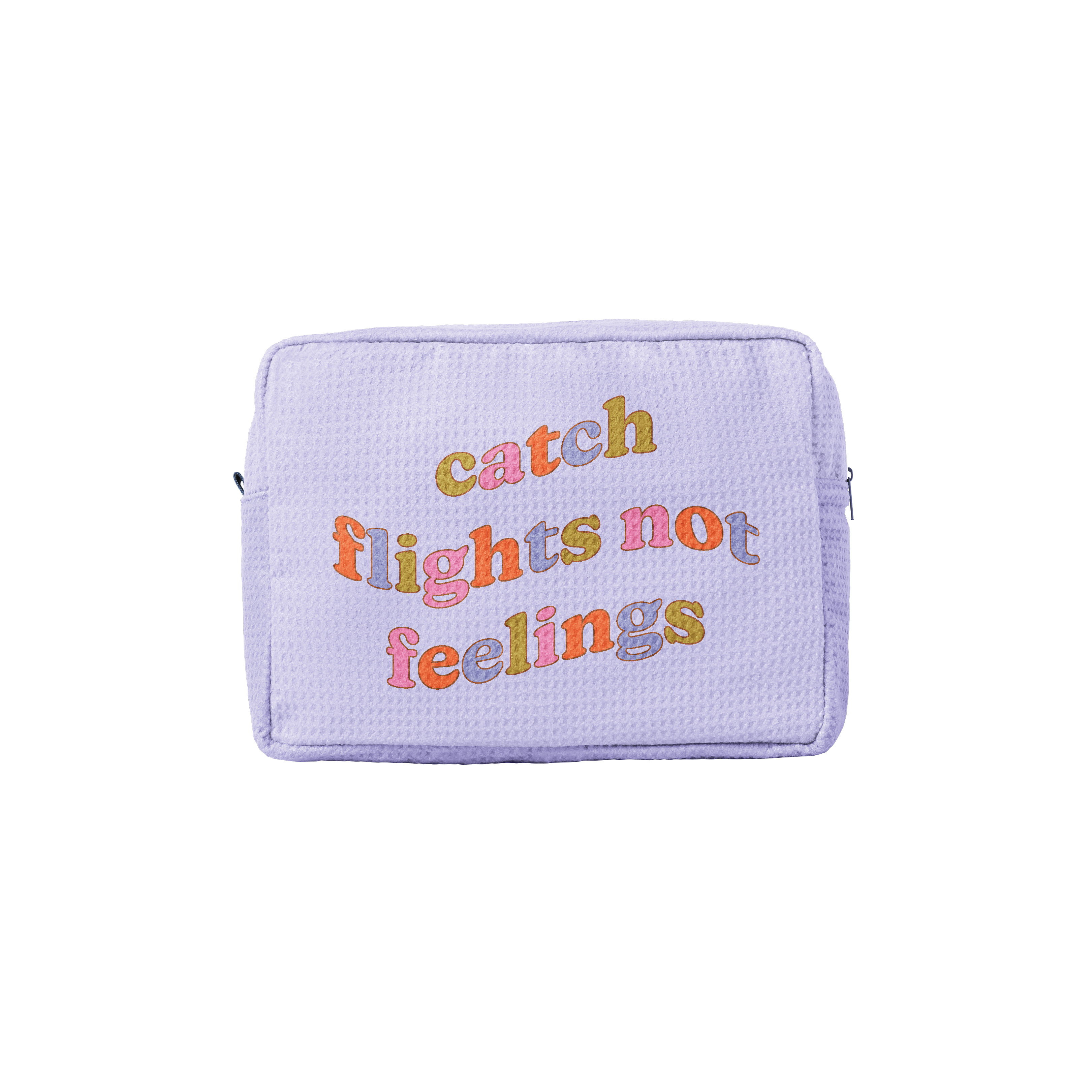 Catch Flights Not Feelings Waffo Busier Bee