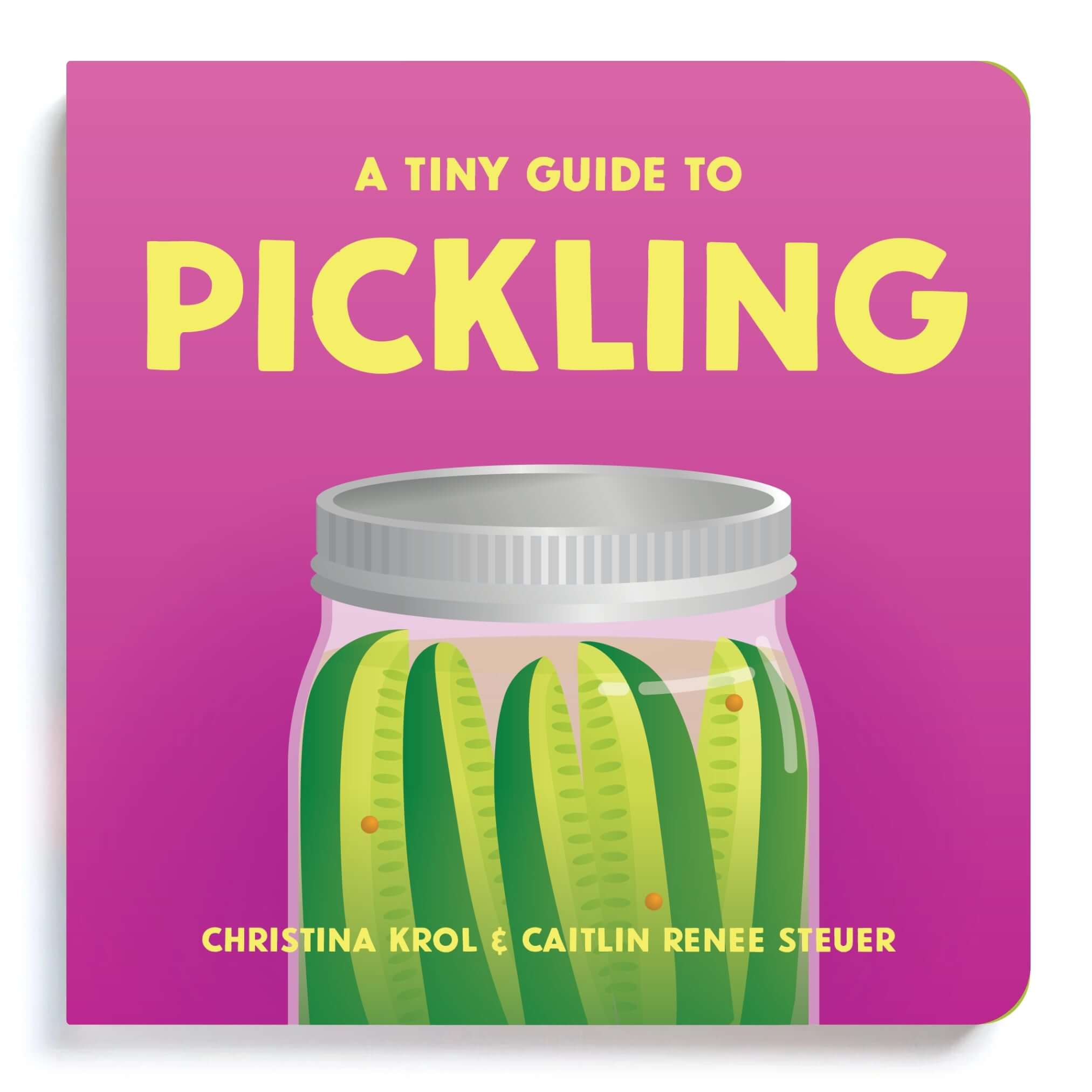 A Tiny Guide To Pickling