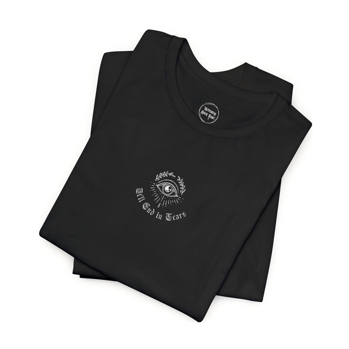 It'll End In Tears Embroidered T-shirt (adults)