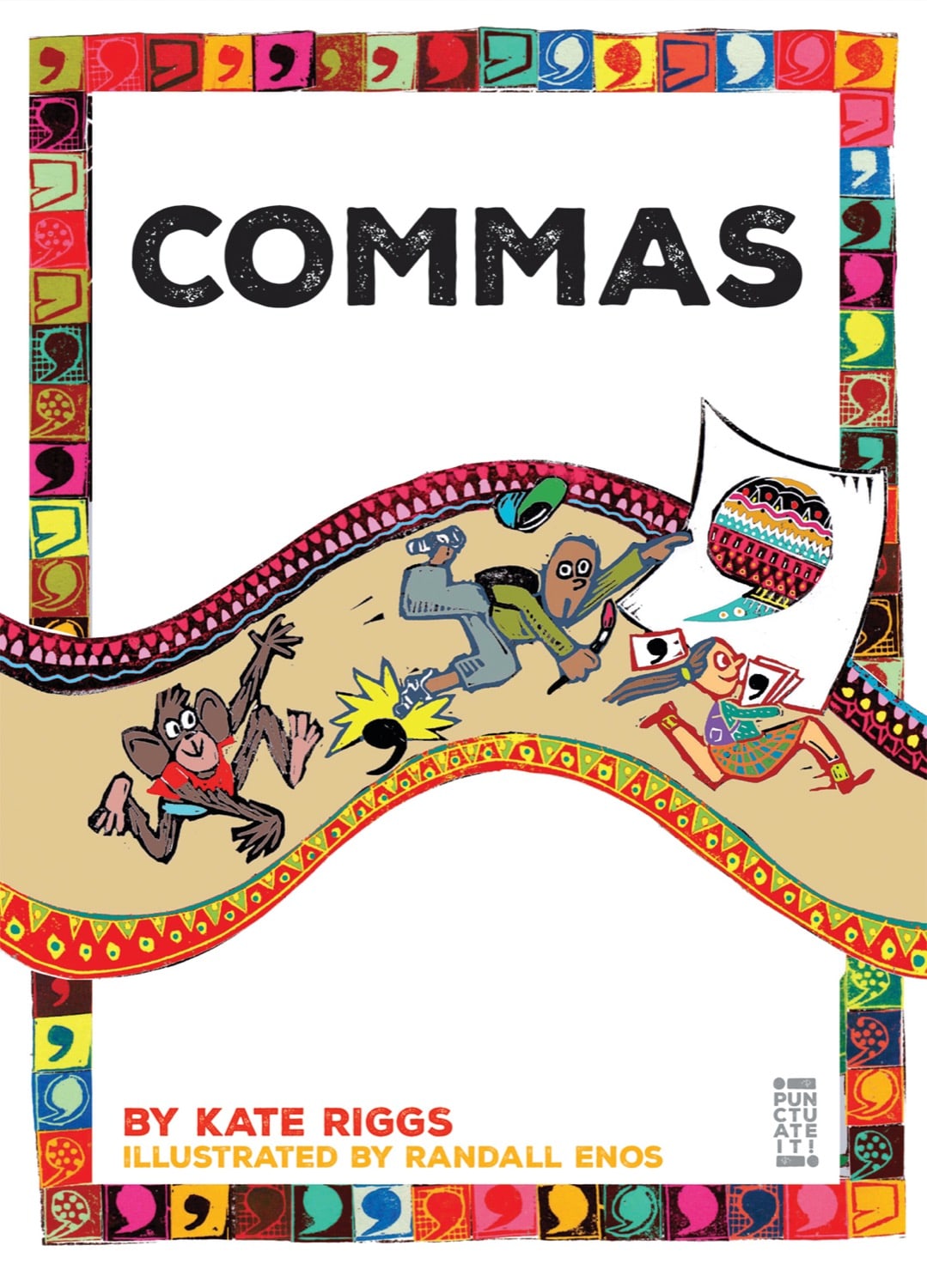 Punctuate It!: Commas by The Creative Company