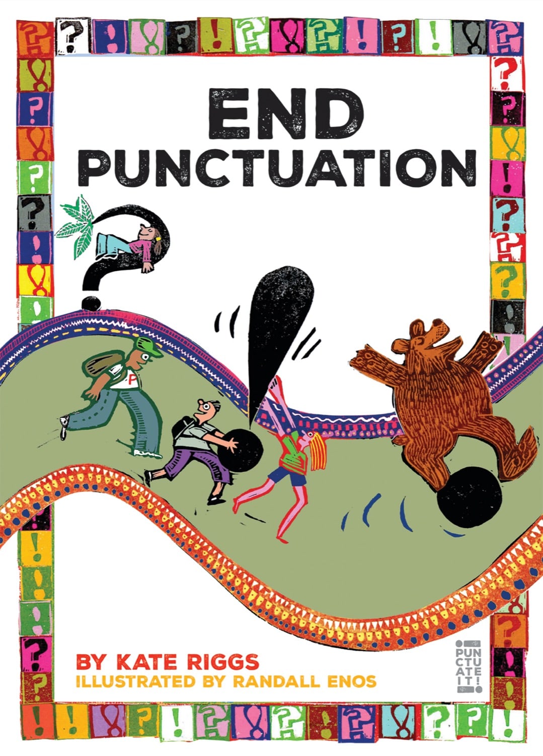 Punctuate It!: End Punctuation by The Creative Company